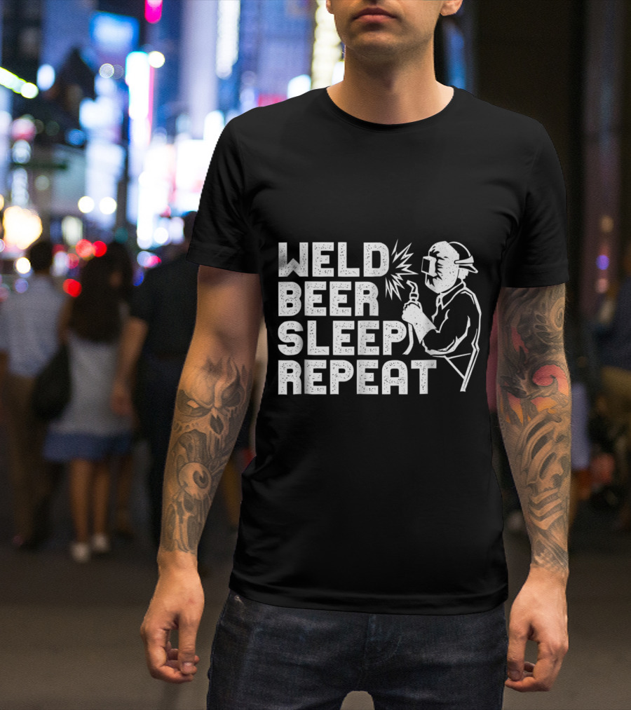 Weld Beer Sleep Repeat Welder Graphic With Helmet And Torch T-Shirt