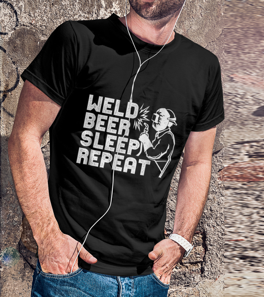 Weld Beer Sleep Repeat Welder Graphic With Helmet And Torch T-Shirt