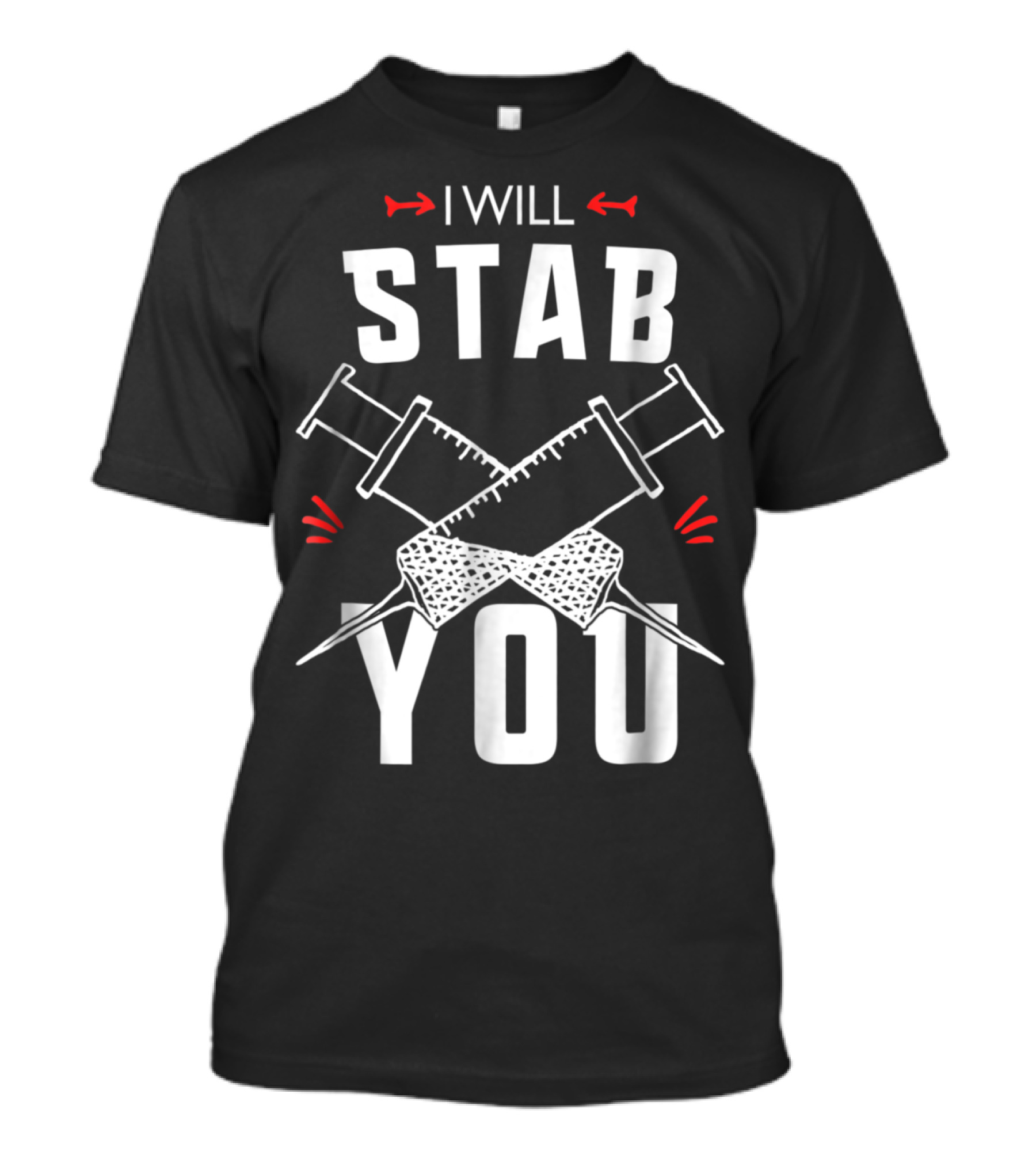 I Will Stab You Nurse Student Humor Syringe T-Shirt