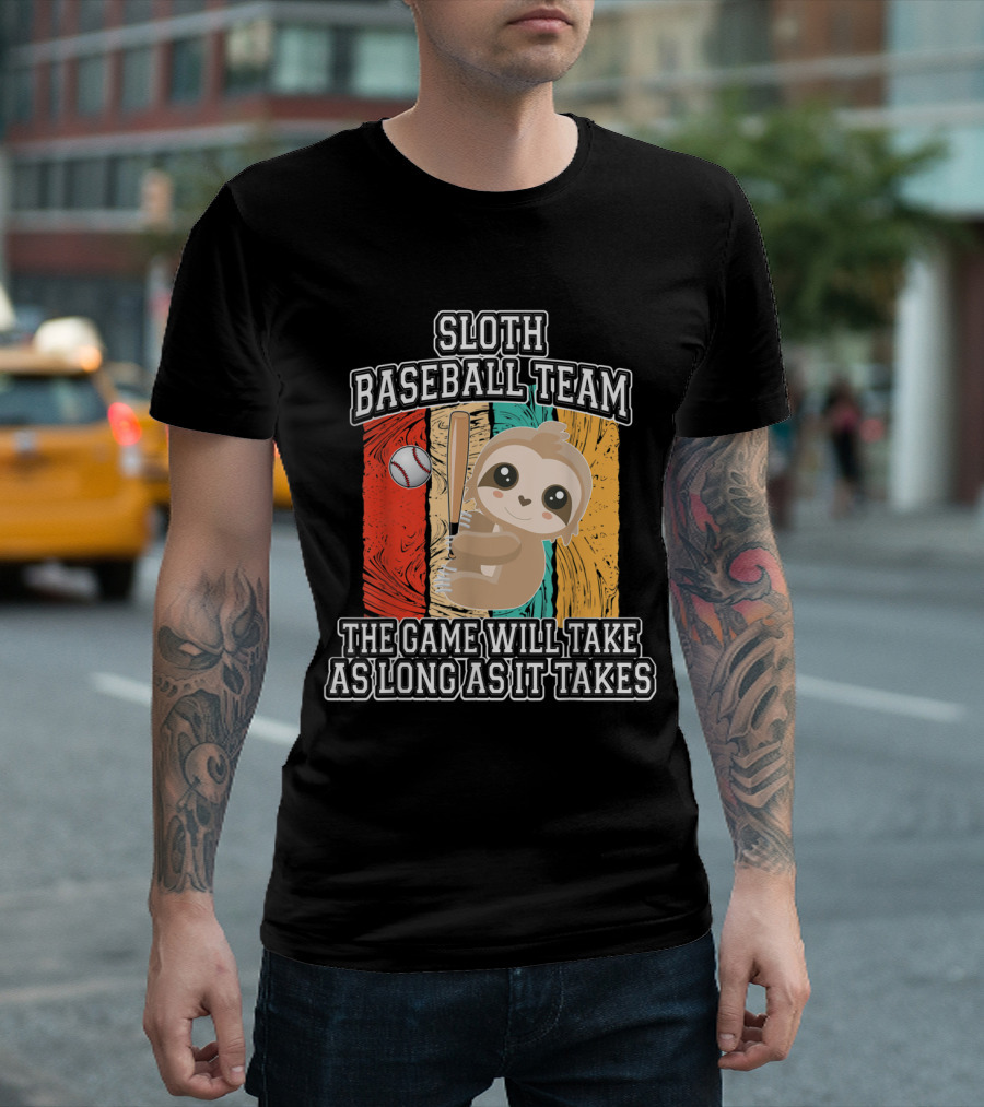 Sloth Baseball Team The Game Will Take As Long As It Takes T-Shirt