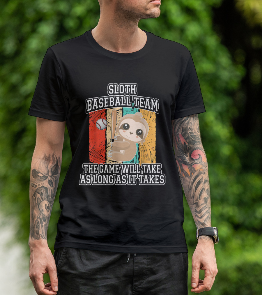 Sloth Baseball Team The Game Will Take As Long As It Takes T-Shirt