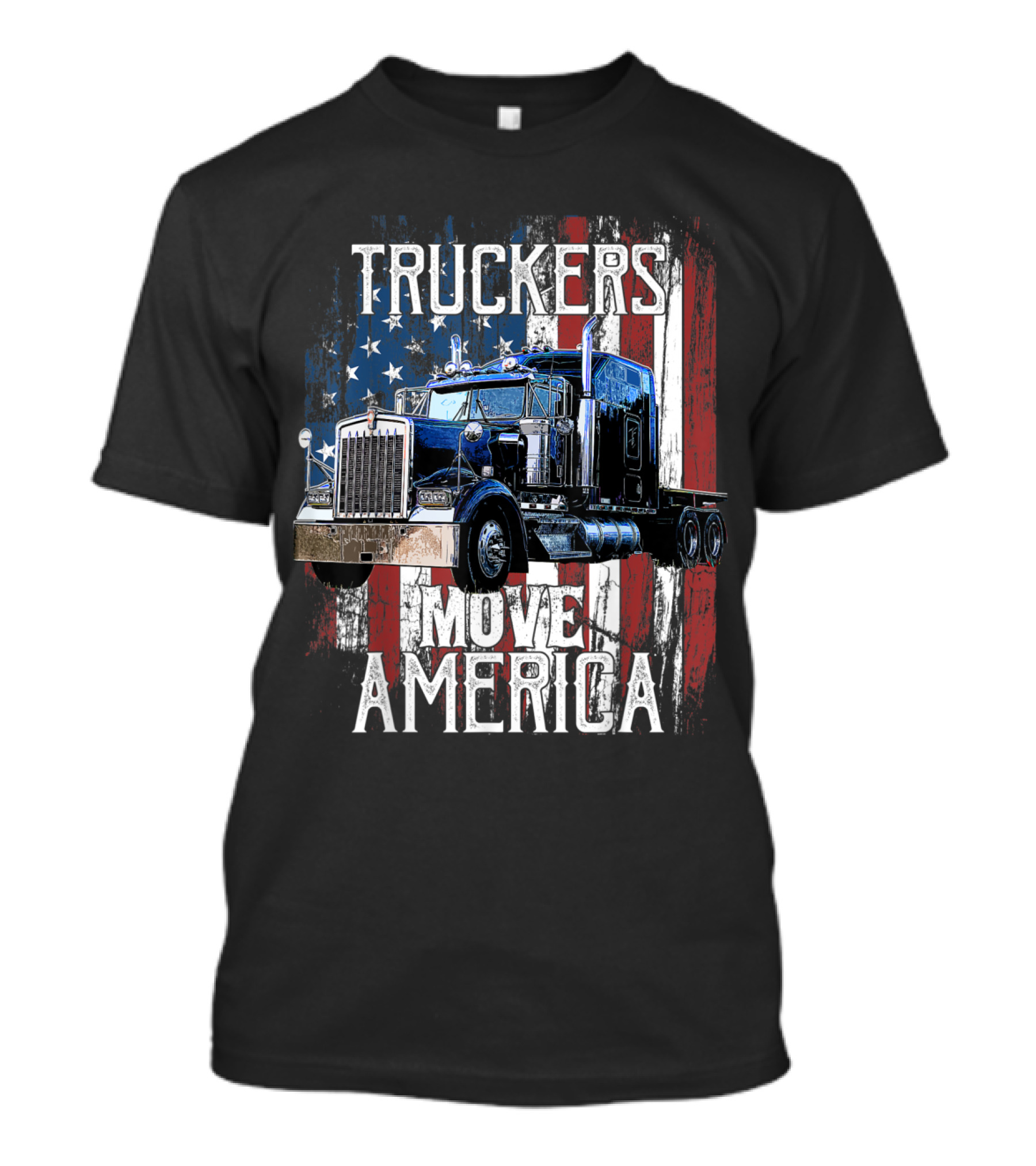 Truckers Move America American Flag Truck Driver T-Shirt
