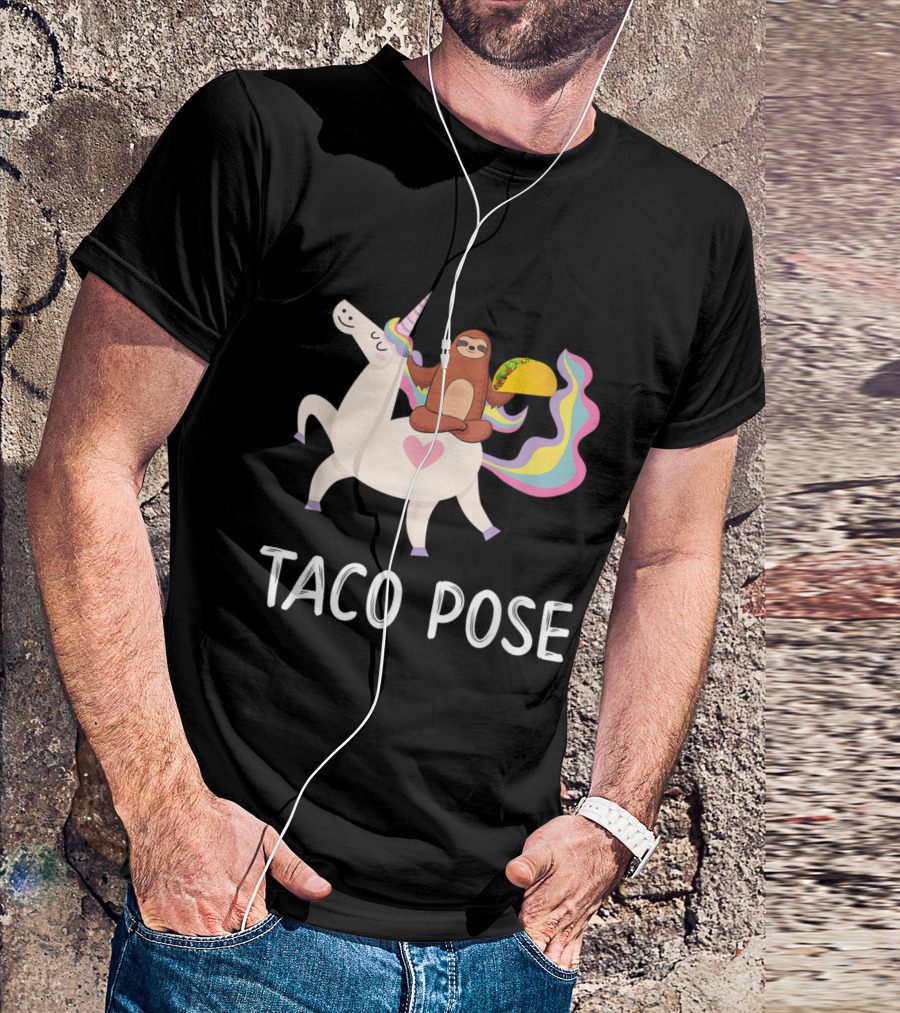 Taco Pose: Sloth In Yoga On Unicorn With Rainbow Mane Eating Taco T-Shirt