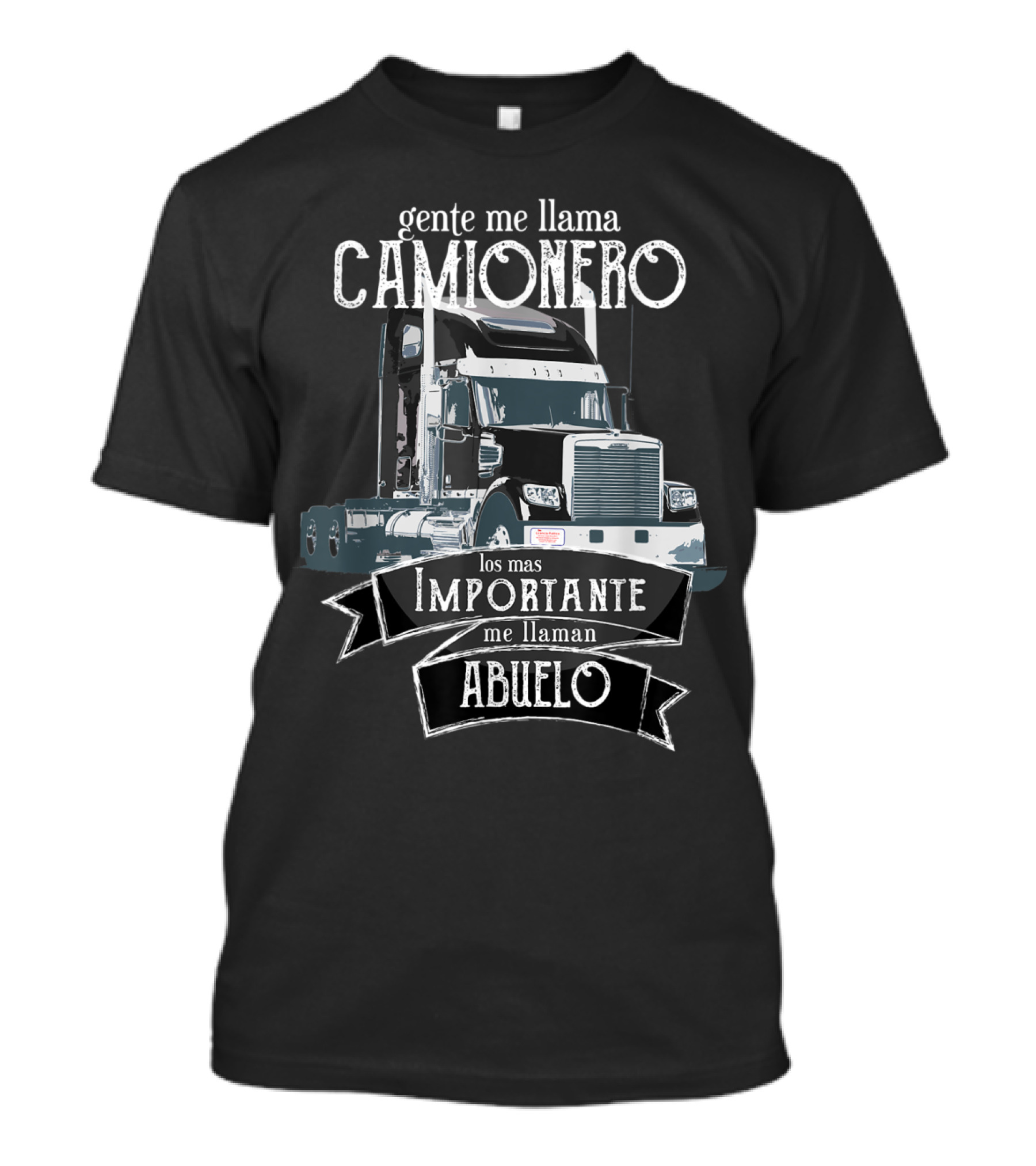 Gente Me Llama Camionero Los Más Importante Me Llaman Abuelo T-Shirt