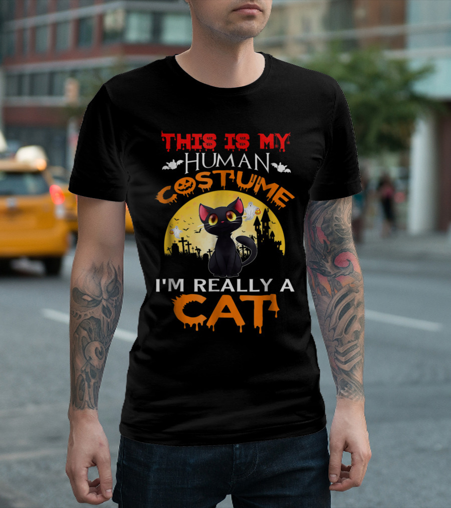 This Is My Human Costume With Black Cat And Halloween Theme I'm Really A Cat T-Shirt