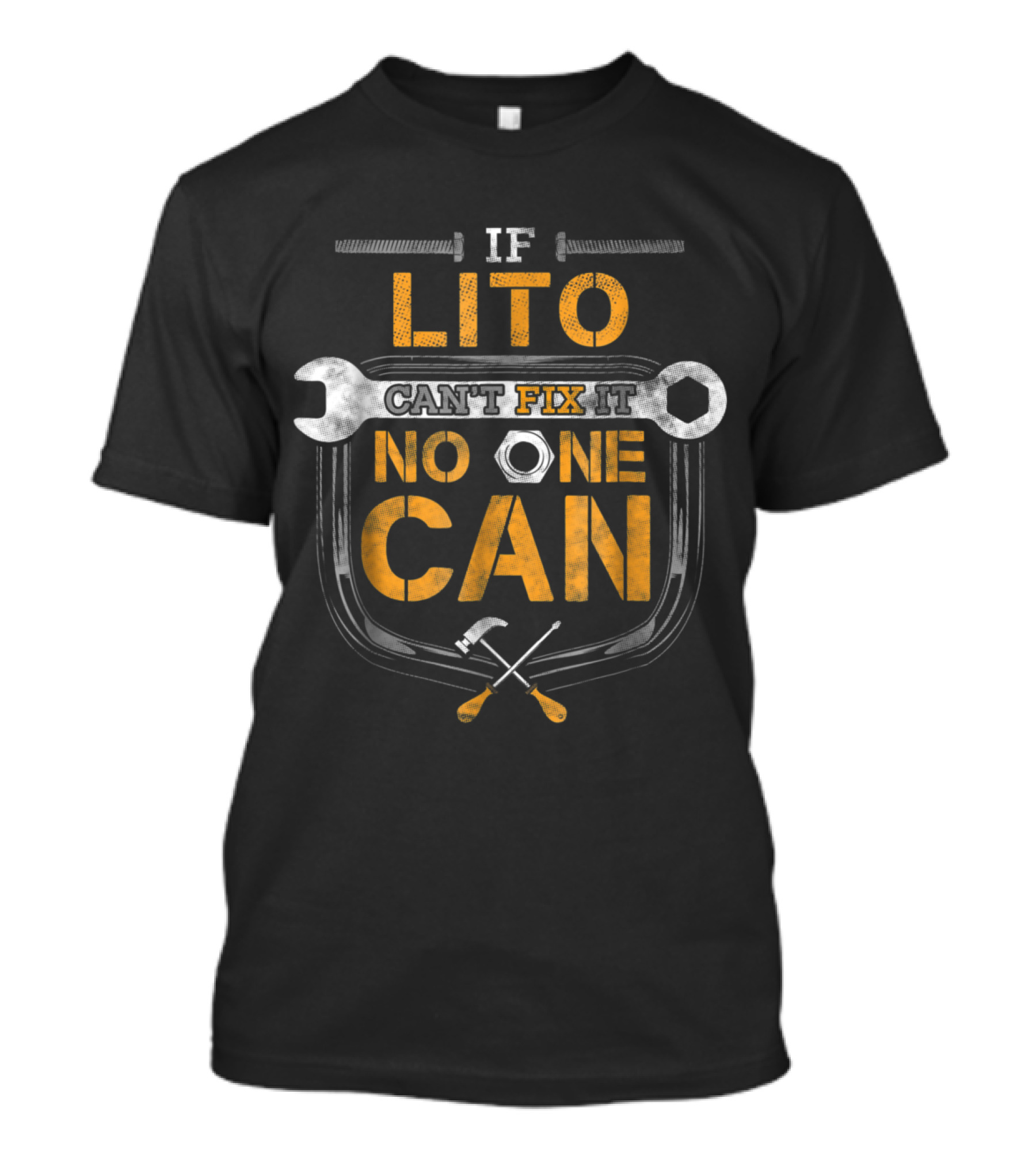 If Lito Can't Fix It No One Can Handyman Tools Wrench T-Shirt
