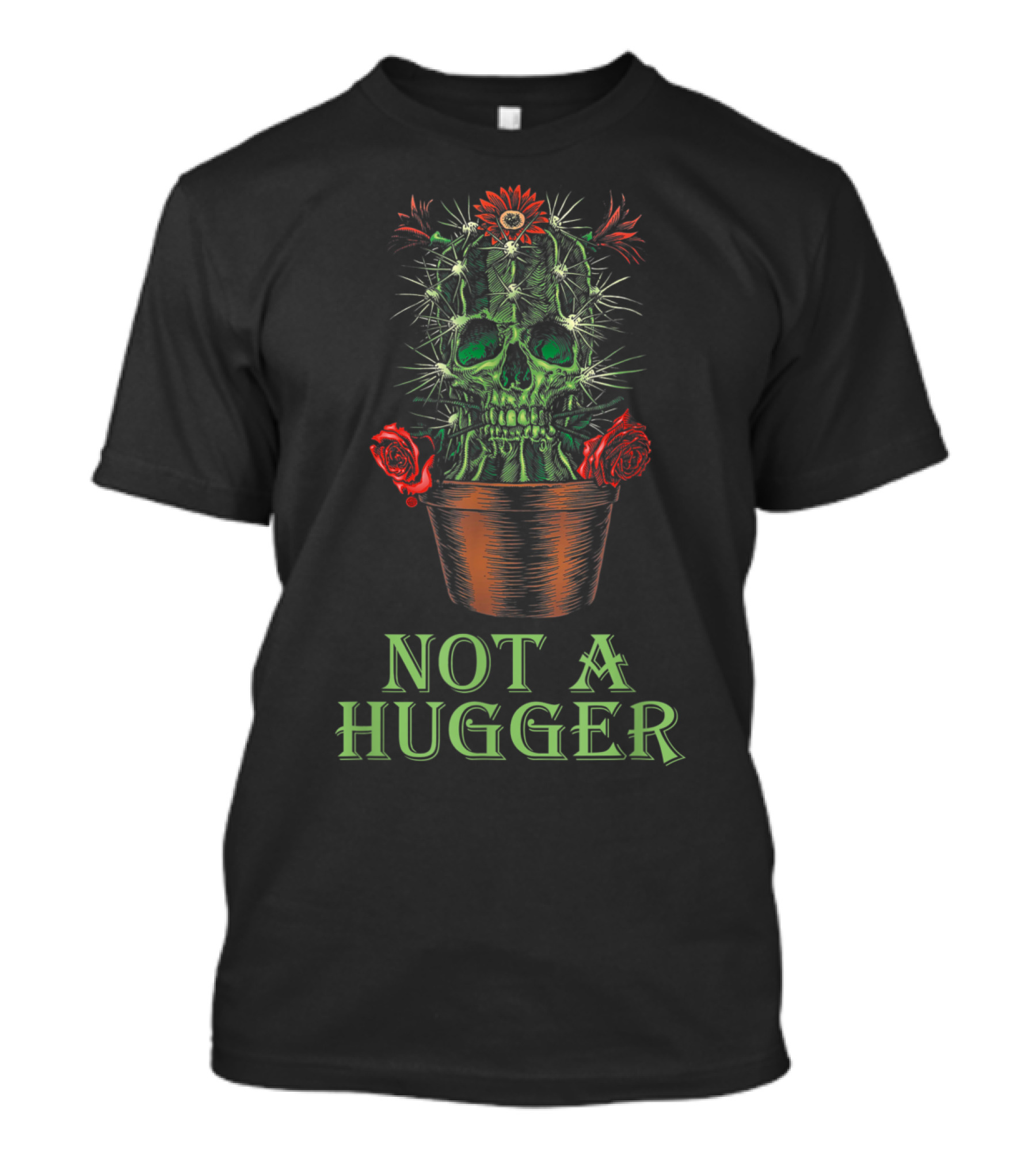 Not A Hugger Cactus Skull Red Rose Pot T-Shirt