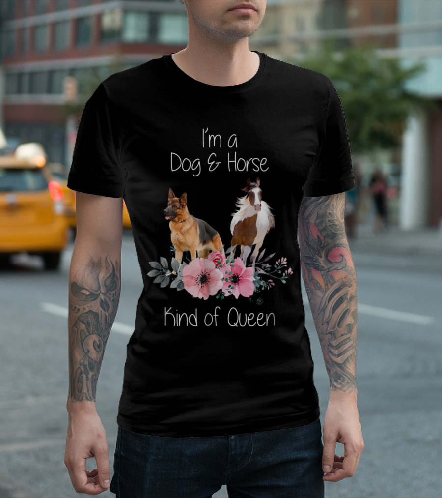 I'm a Dog and Horse Kind of Queen with German Shepherd and Horse Floral T-Shirt