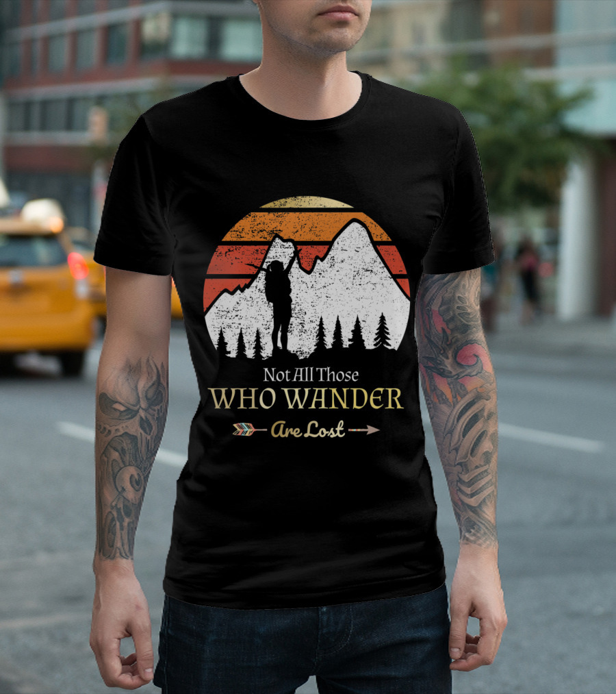 Not All Those Who Wander Are Lost Hiking Vintage Mountain Silhouette with Arrow and Sunset T-Shirt