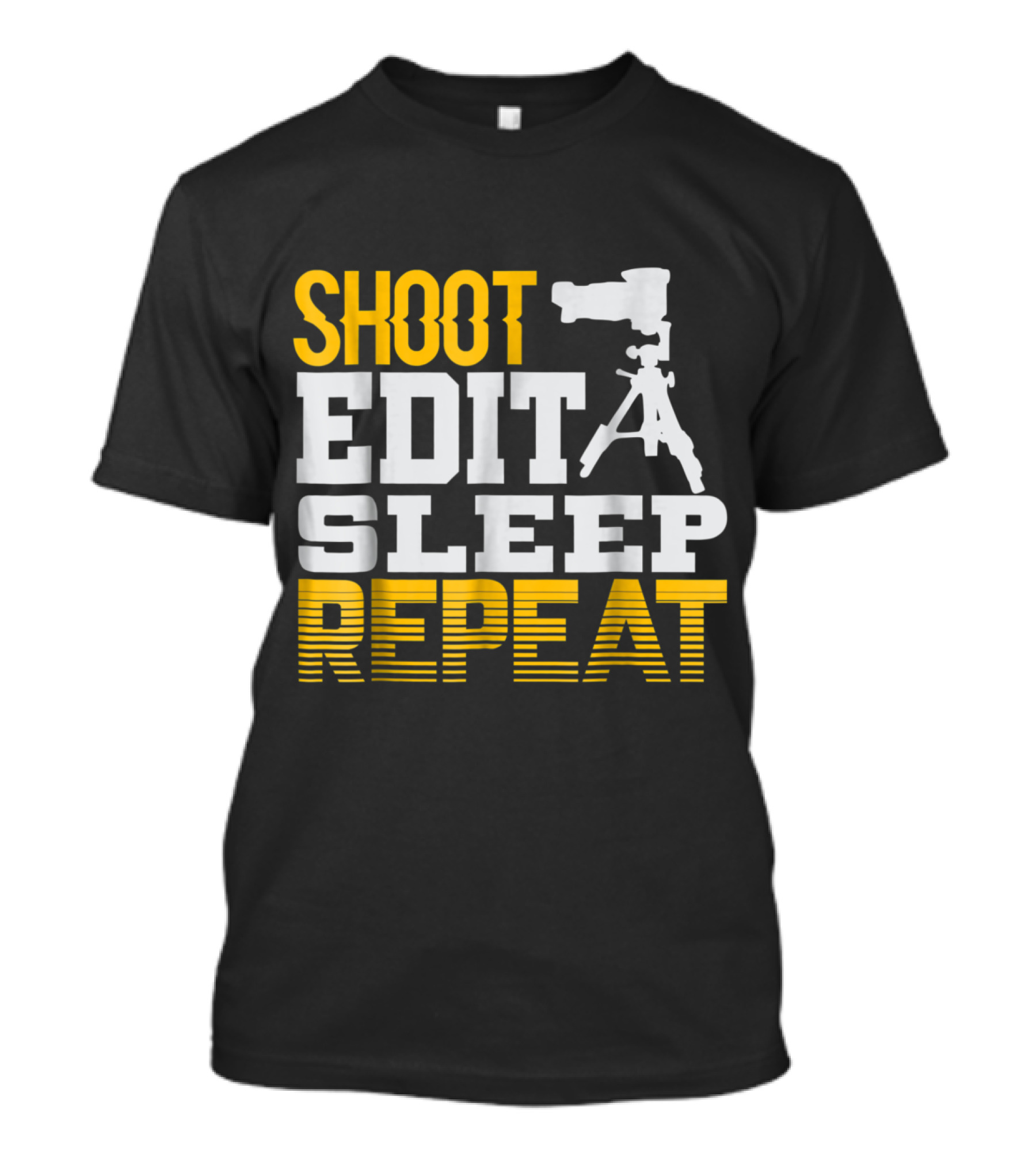 Shoot Edit Sleep Repeat Photographer Camera Tripod T-Shirt