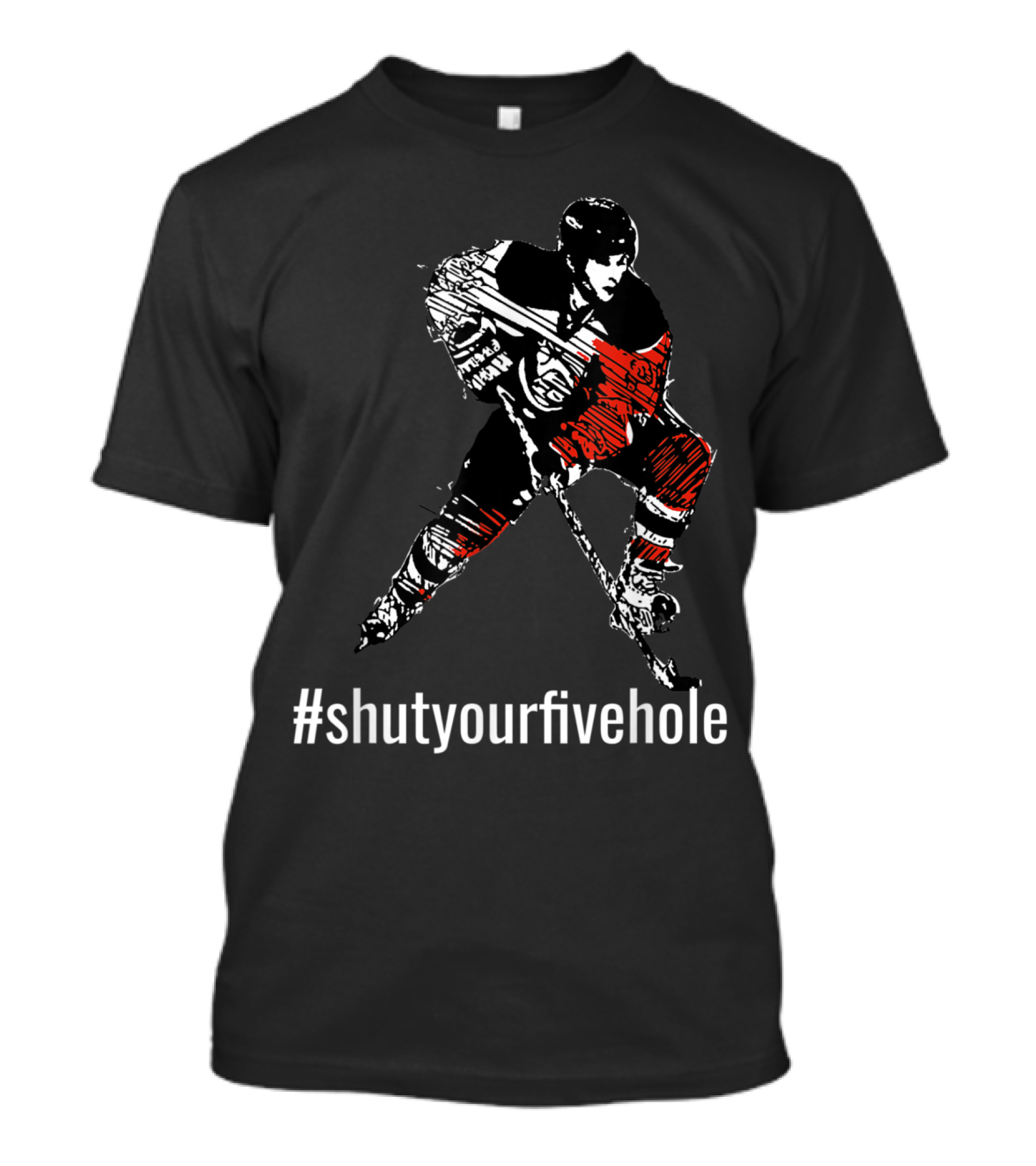 Shut Your Five Hole Ice Hockey Player Skating Graphic Hashtag T-Shirt