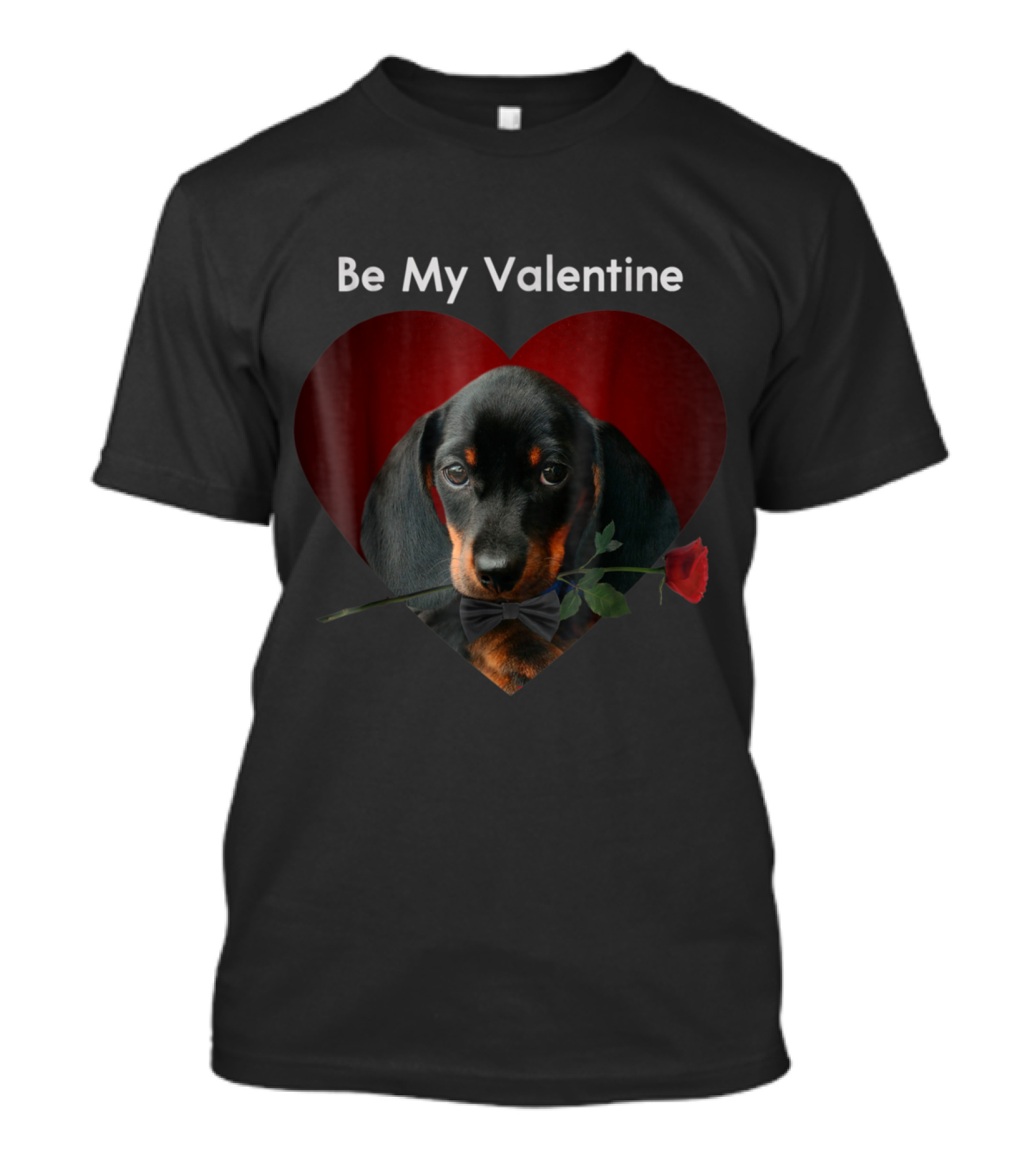 Be My Valentine Novelty Dachshund Heart Rose T-Shirt