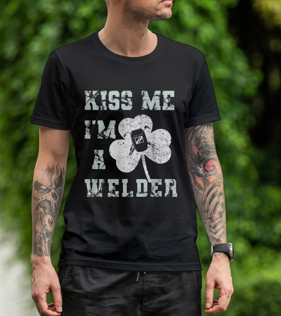 Kiss Me I'm A Welder Shamrock Welding Helmet T-Shirt