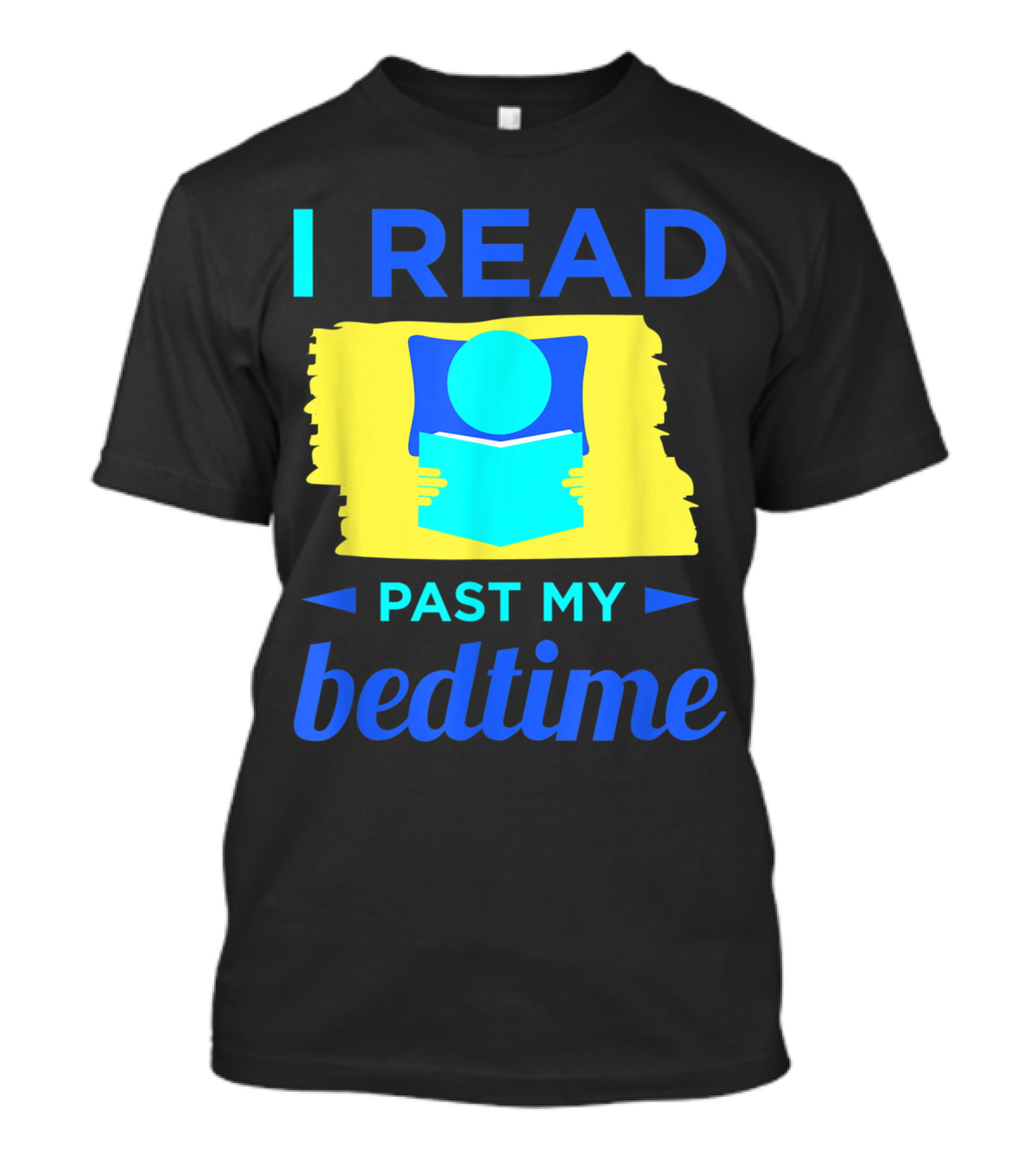 I Read Past My Bedtime - Bold Blue Text With Book Icon T-Shirt