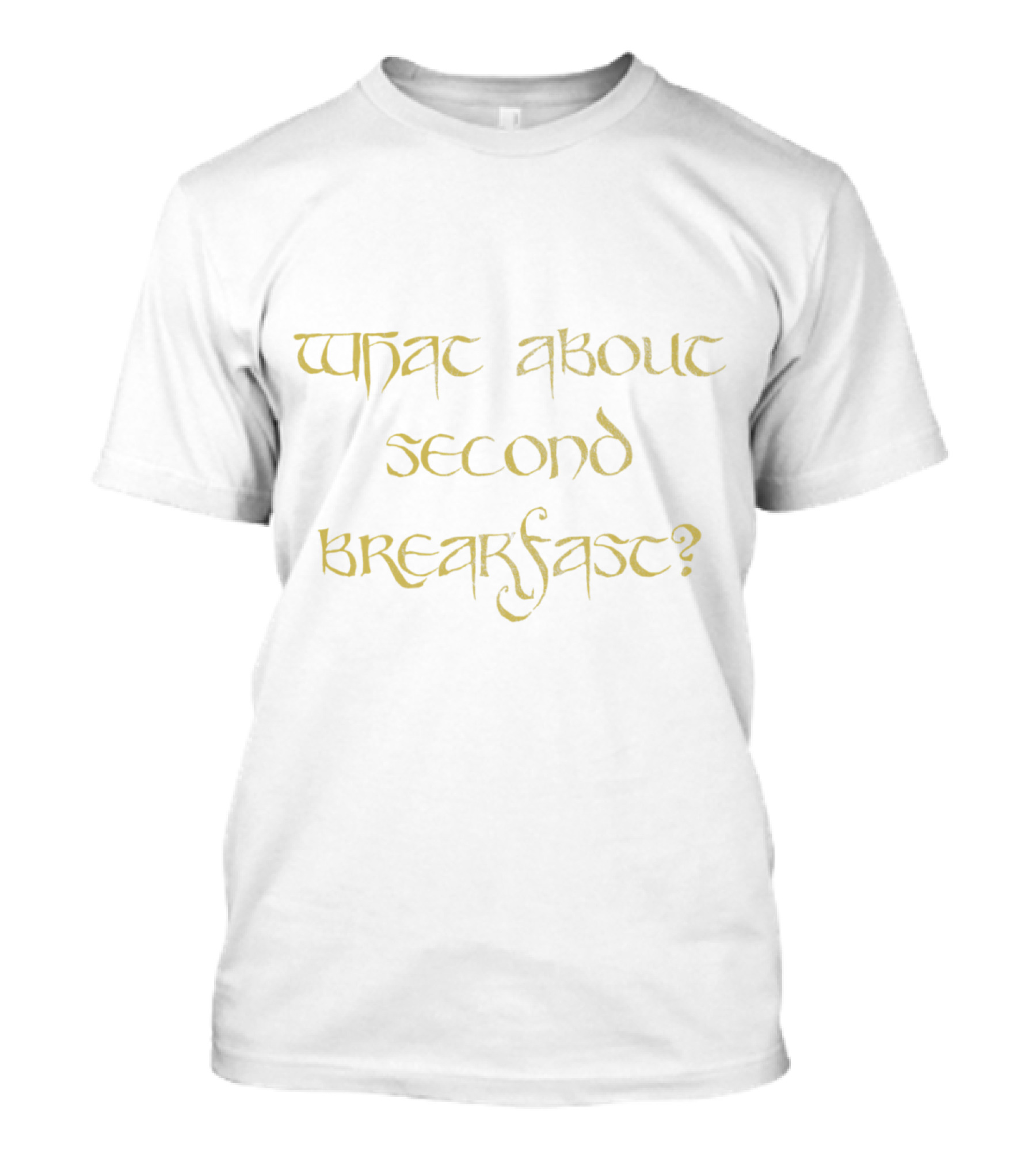 What About Second Breakfast Tolkien Inspired Gold Text T-Shirt
