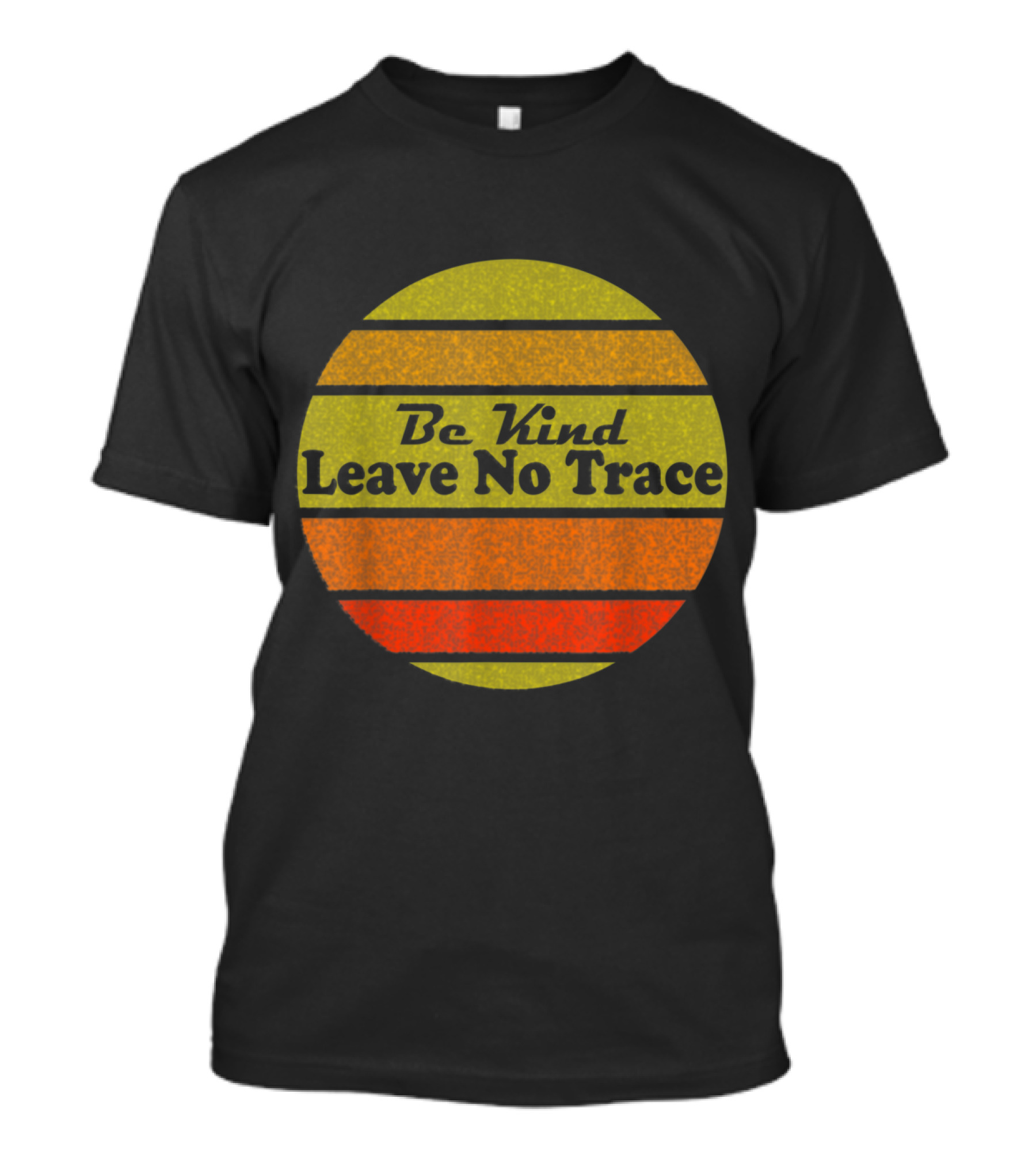 Be Kind Leave No Trace Vintage Camping Hiking Retro Circle T-Shirt