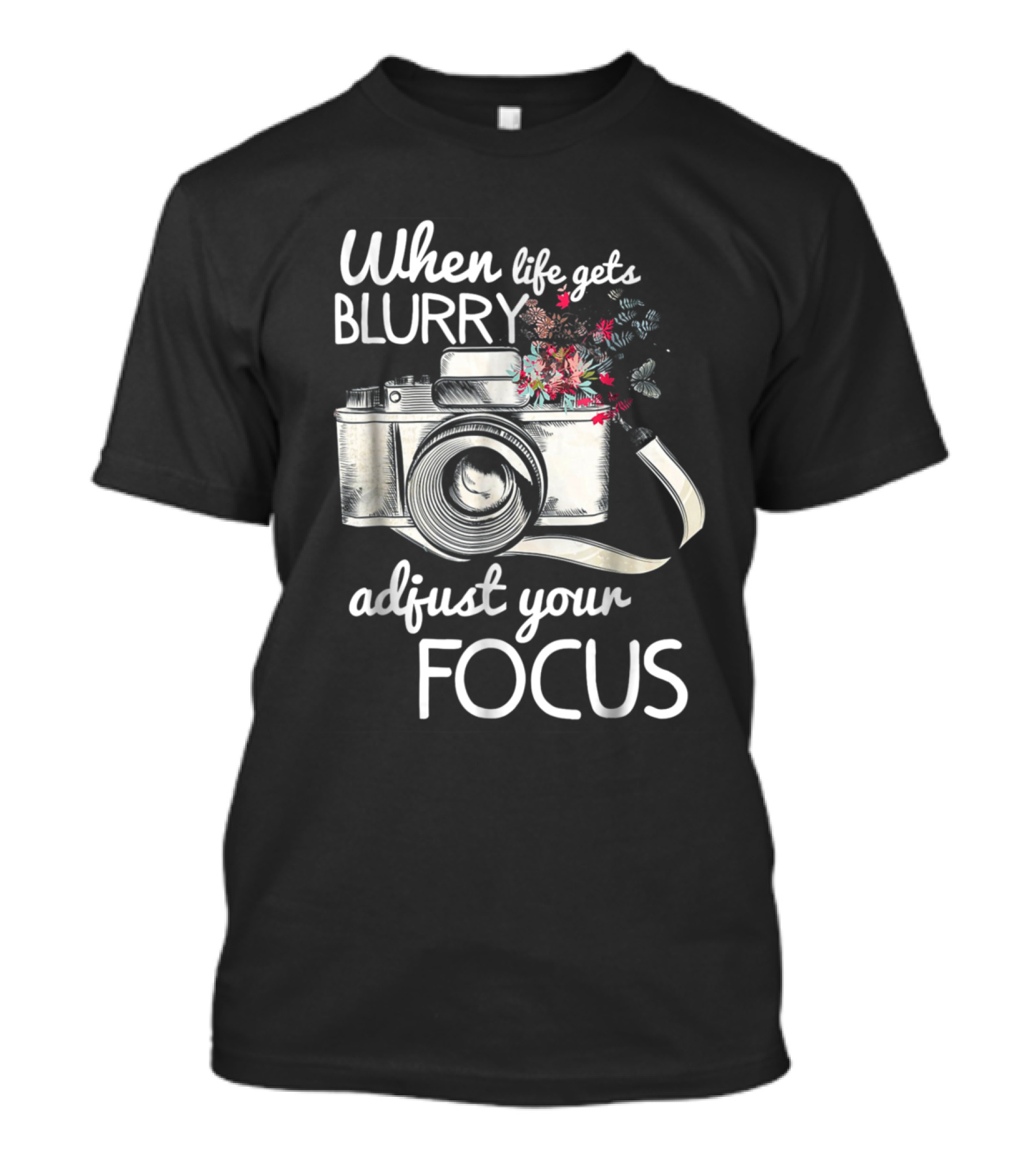 When Life Gets Blurry Adjust Your Focus Vintage Camera With Floral Elements T-Shirt