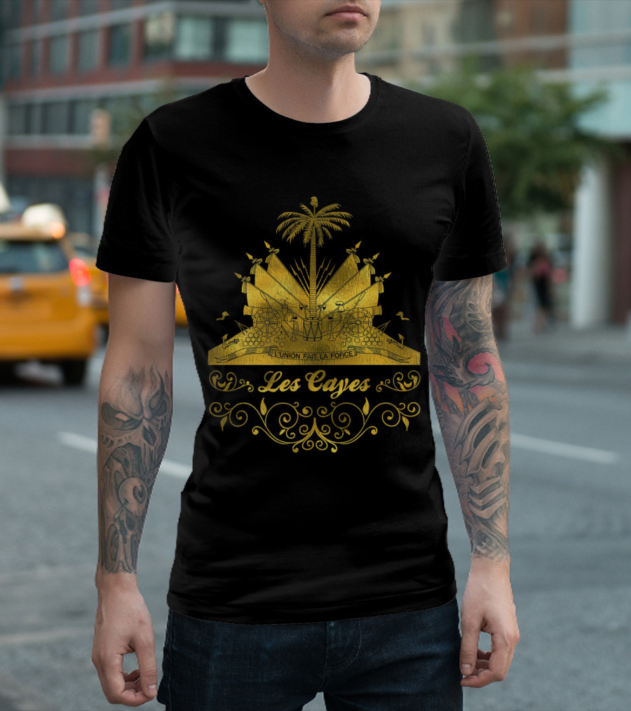 Les Cayes Haiti Flag L'Union Fait La Force Gold T-Shirt