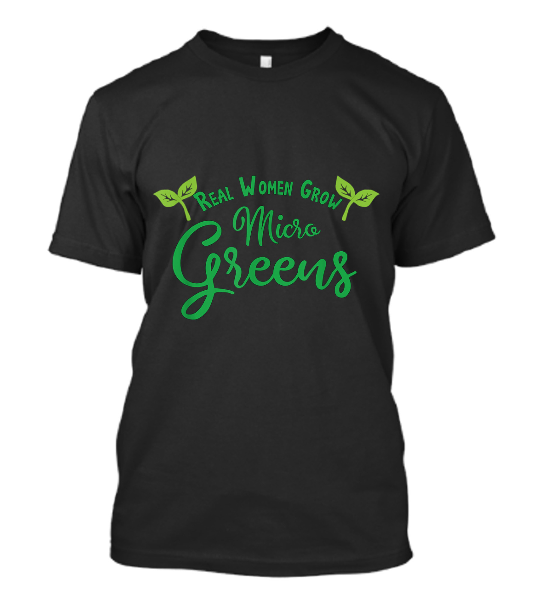 Real Women Grow Microgreens With Leaf Motif T-Shirt