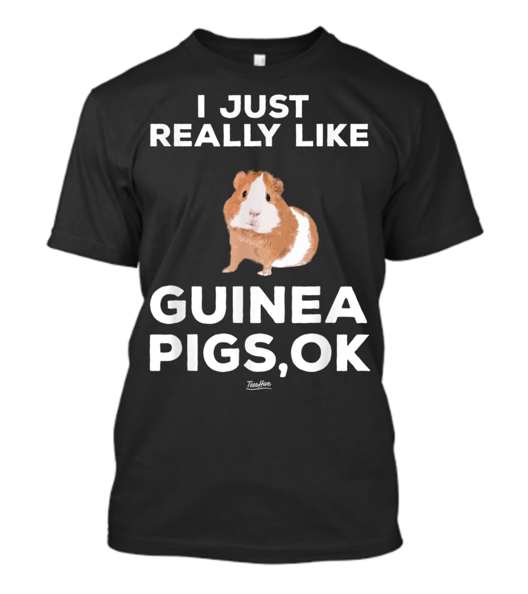 I Just Really Like Guinea Pigs OK Funny Guinea Pig Themed T-Shirt