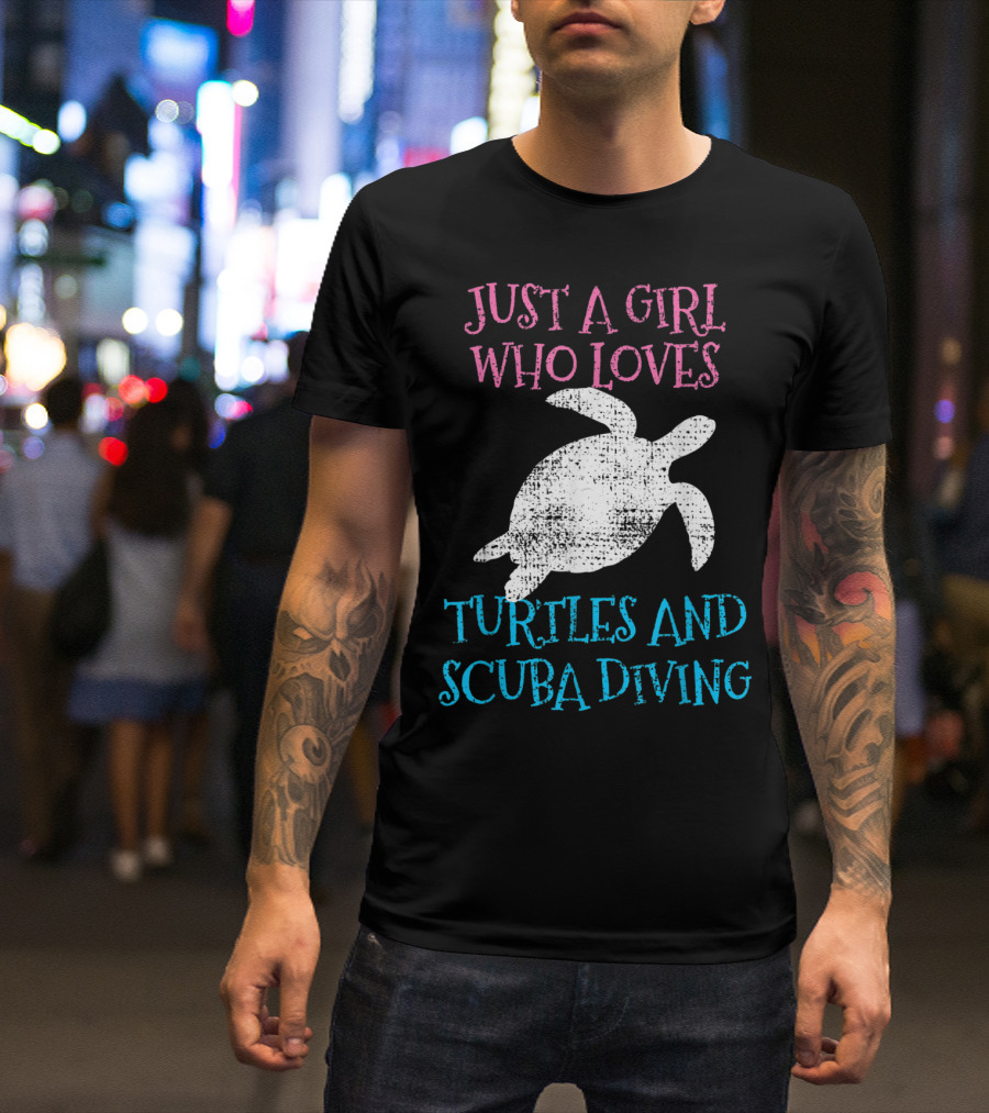 Just A Girl Who Loves Turtles And Scuba Diving T-Shirt