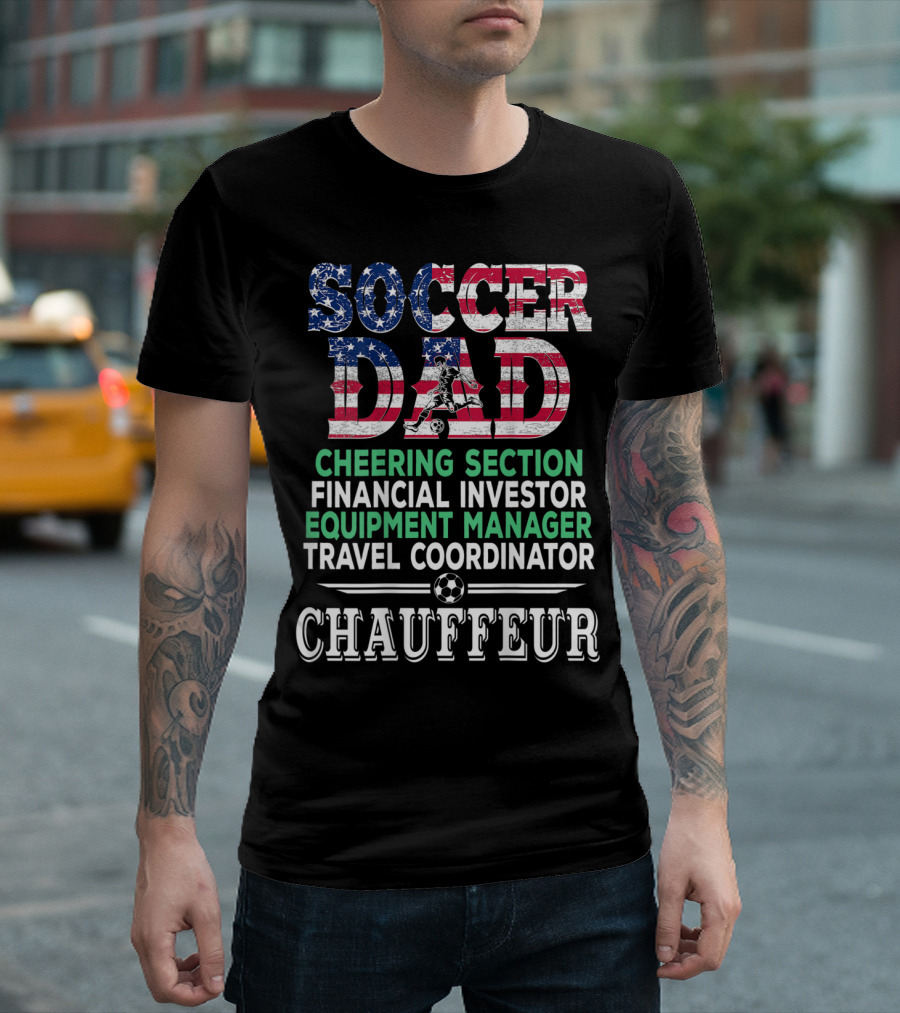 Soccer Dad Cheering Section Financial Investor Equipment Manager Travel Coordinator Chauffeur T-Shirt