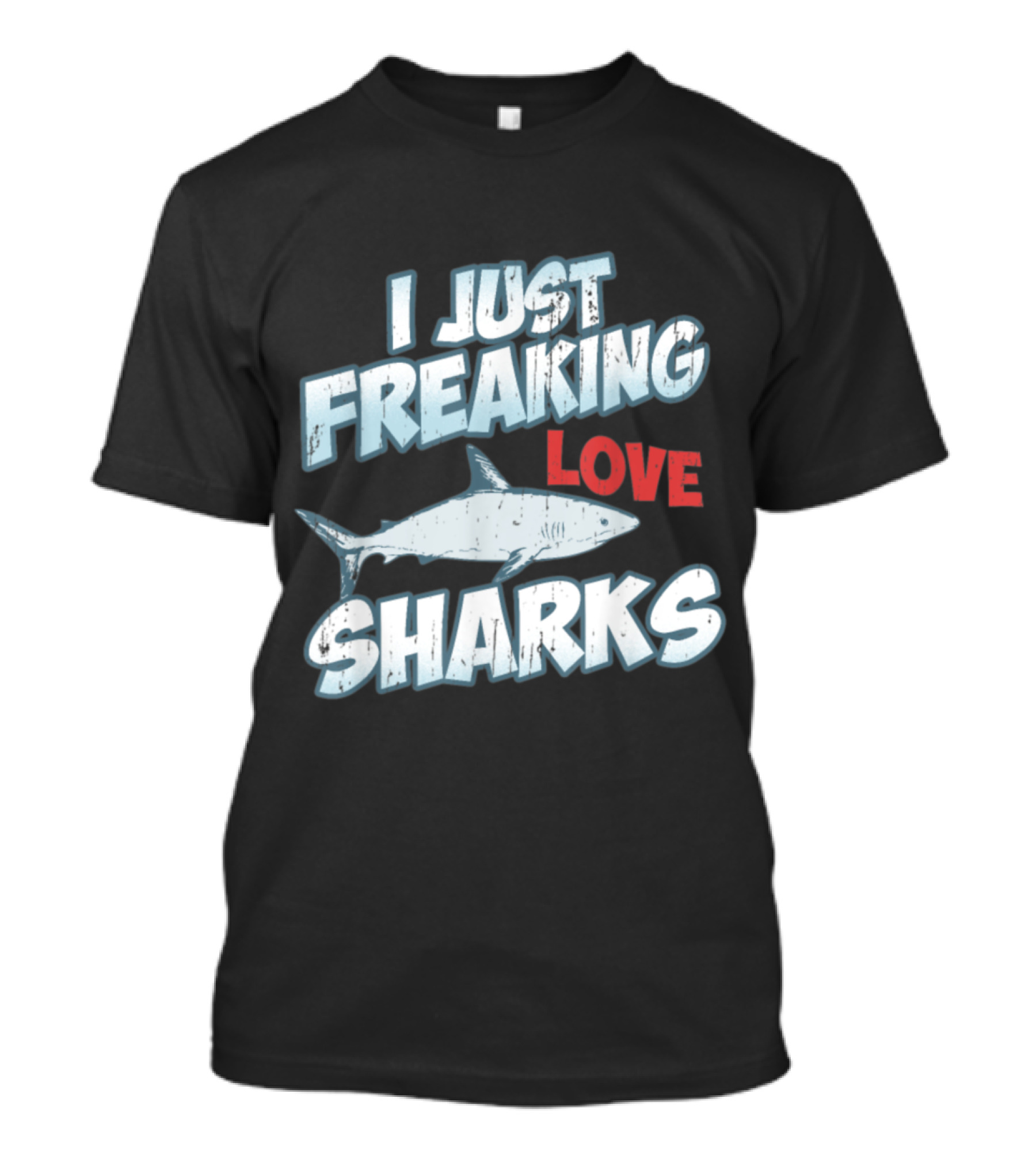 I Just Freaking Love Sharks White Shark Ocean Predator T-Shirt
