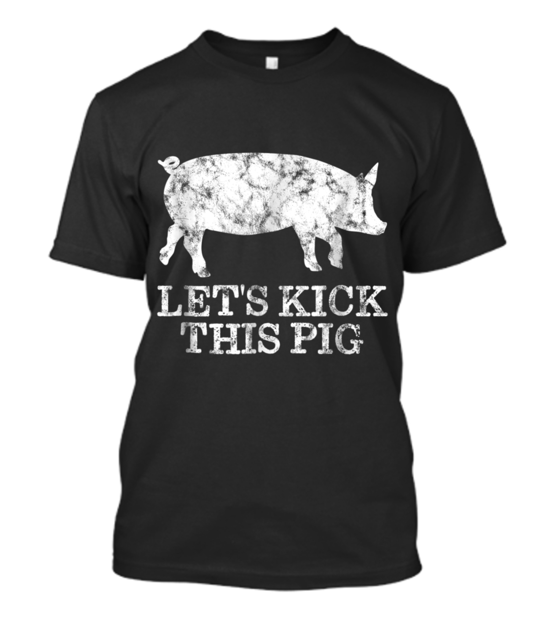 Let's Kick This Pig Funny Biker Classic Grunge Pig T-Shirt