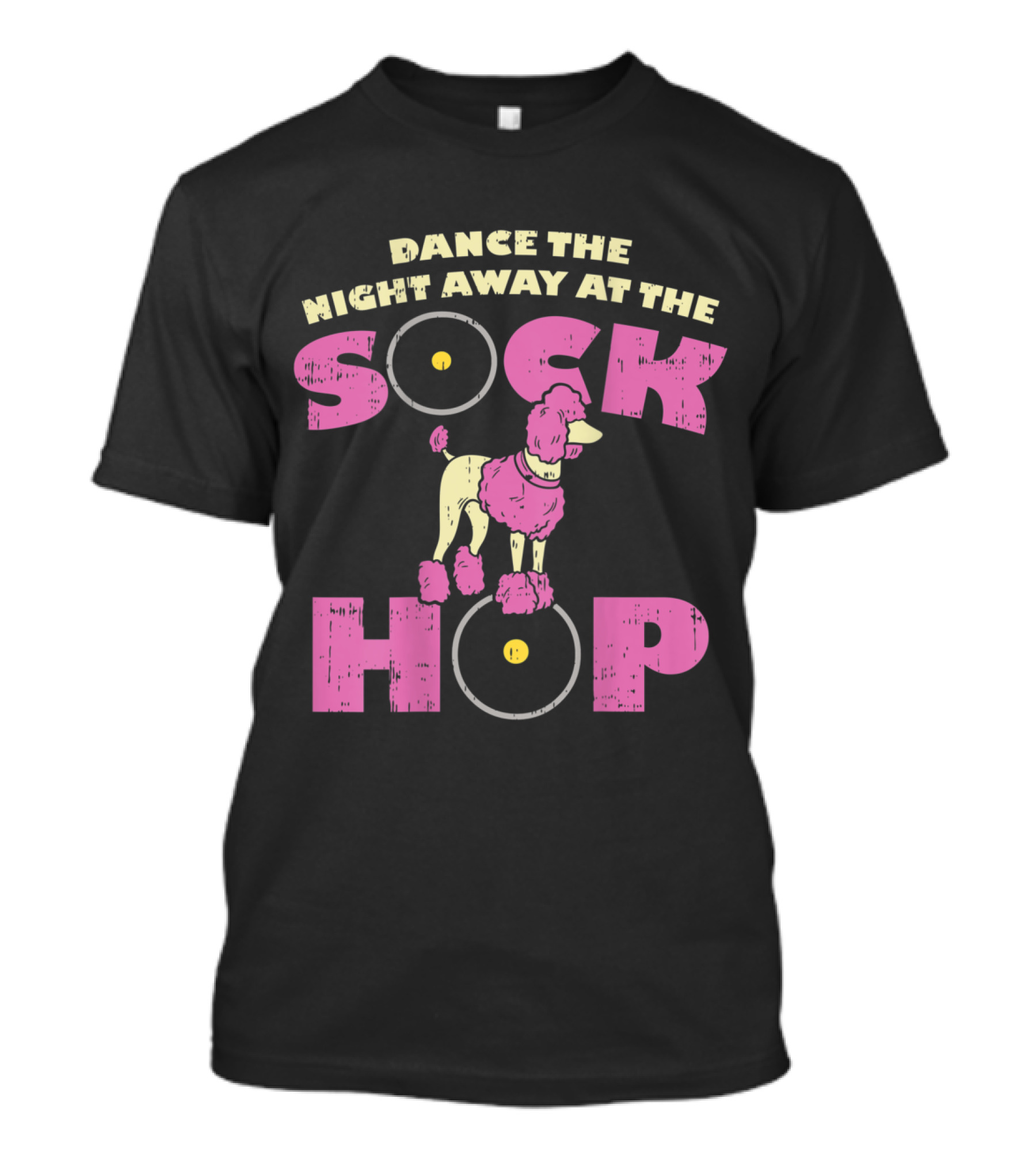 Dance The Night Away At The 50s Sock Hop Pink Poodle Party Attire T-Shirt