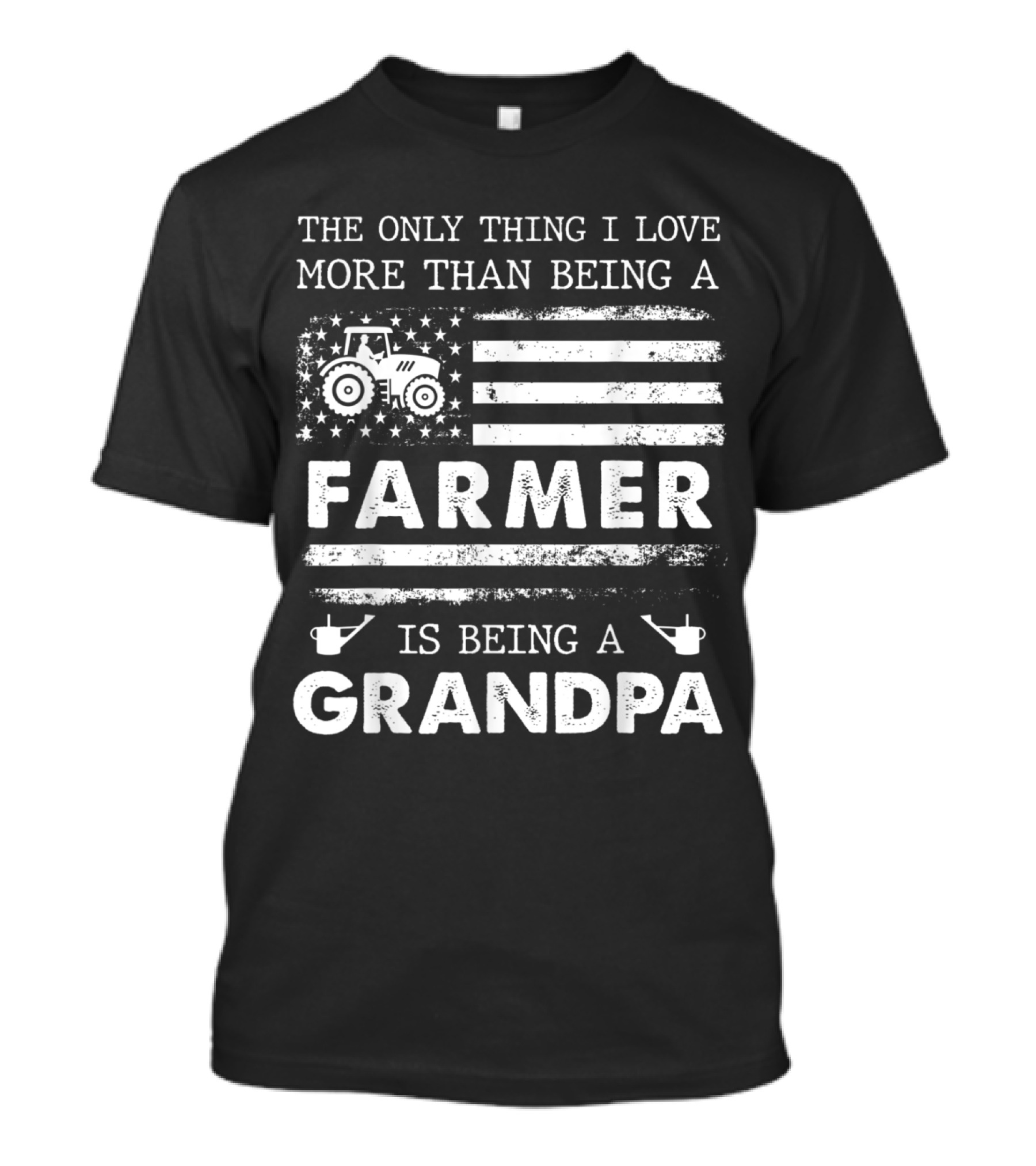 The Only Thing I Love More Than Being A Farmer Is Being A Grandpa With Tractor And American Flag T-Shirt