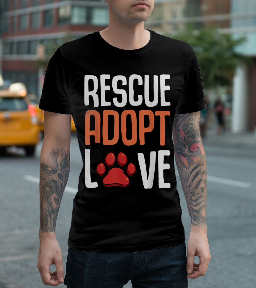 Rescue Adopt Love Cute Paw Print Dog Message T-Shirt