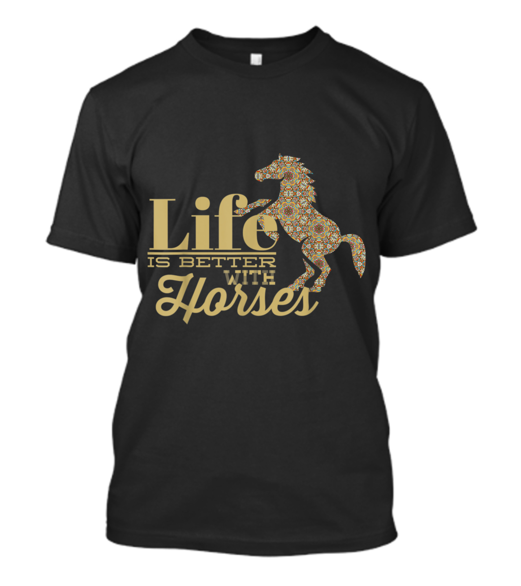 Life Is Better With Horses Ornate Equine T-Shirt