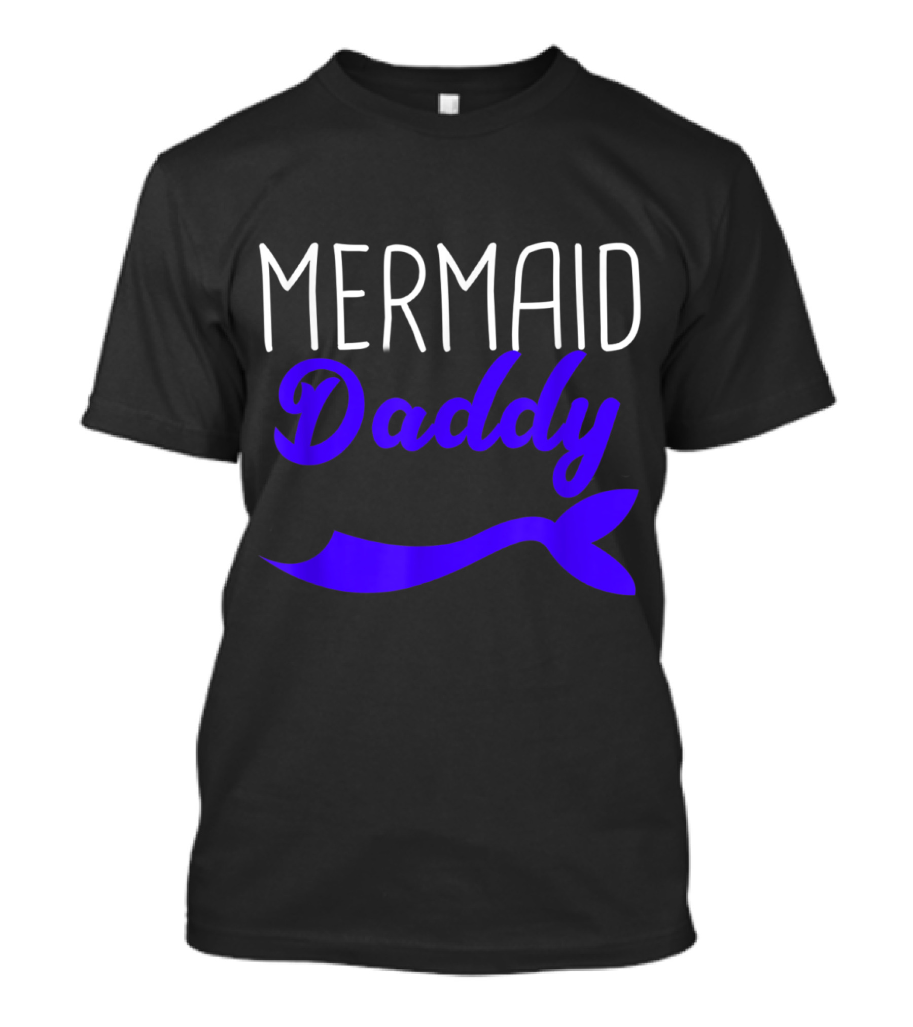 Mermaid Daddy Fish Tail Mythologi Tale T-Shirt
