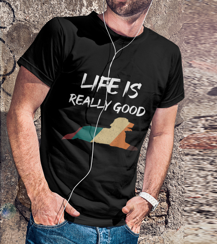 Life Is Really Good Golden Retriever Silhouette With Retro Stripes T-Shirt
