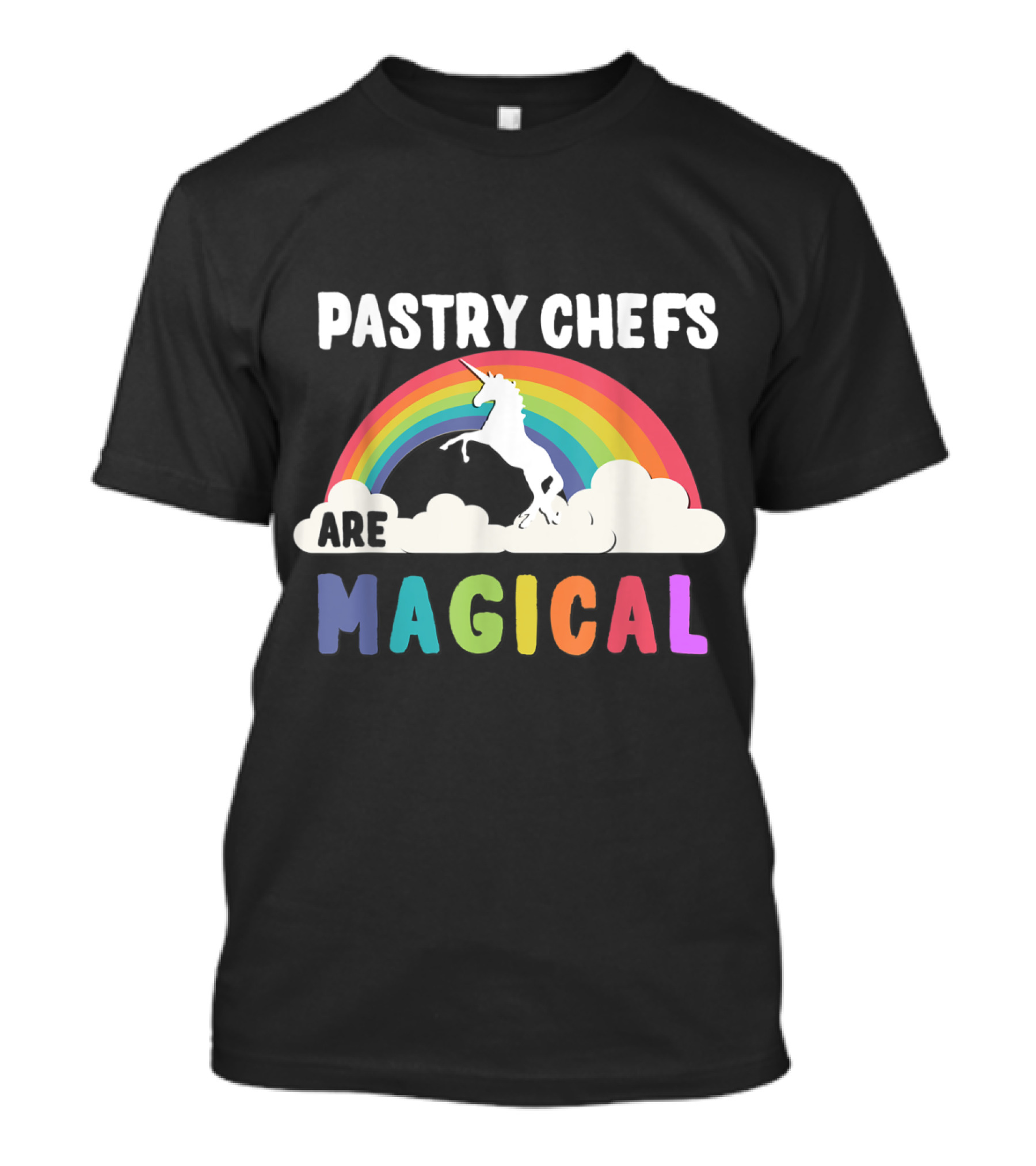 Pastry Chefs Are Magical Unicorn Rainbow Cloud T-Shirt