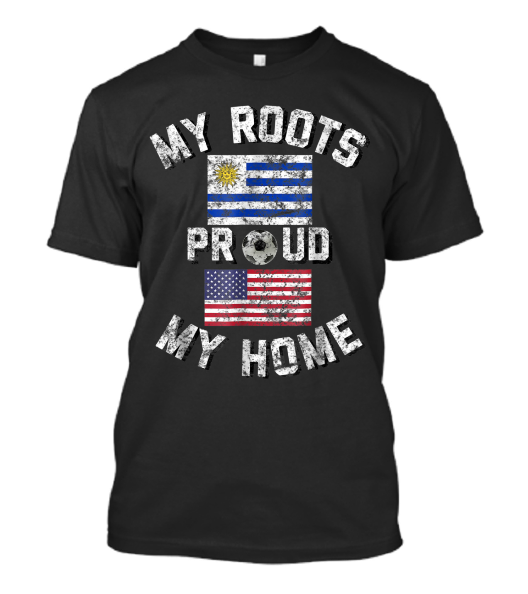 Proud Uruguayan American My Roots My Home Soccer Flag Passion T-Shirt
