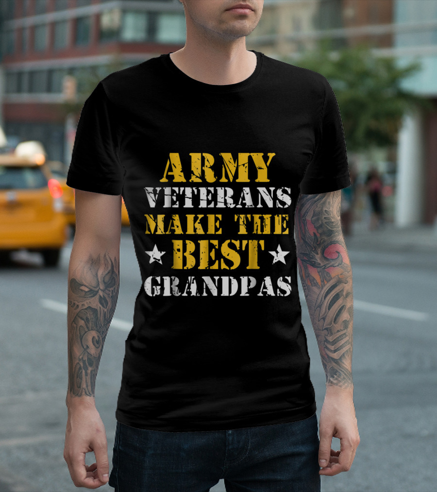 Army Veterans Make the Best Grandpas Stars T-Shirt