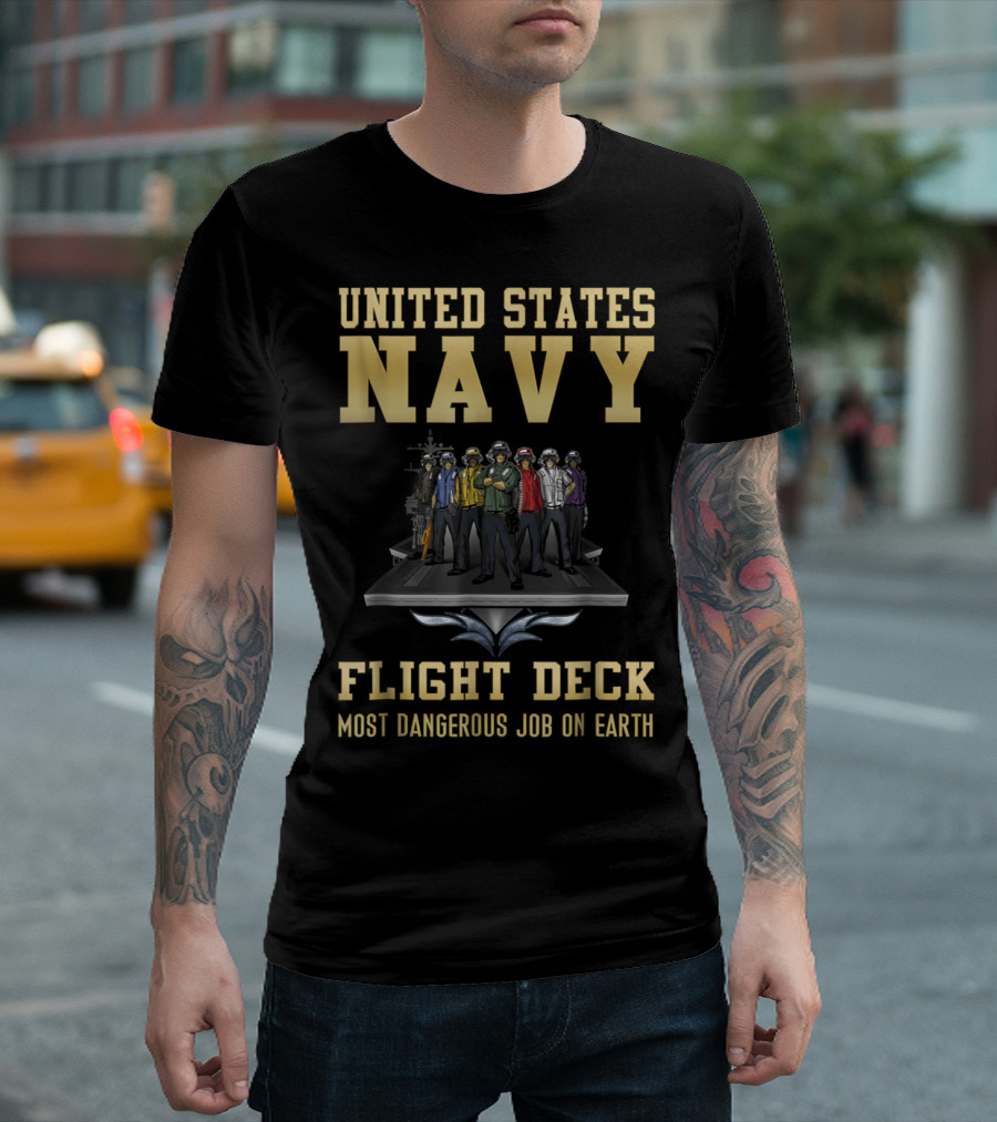 United States Navy Flight Deck Most Dangerous Job on Earth T-Shirt
