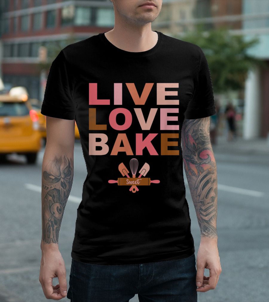 Live Love Bake Sweet with Whisk Spatula and Rolling Pin T-Shirt