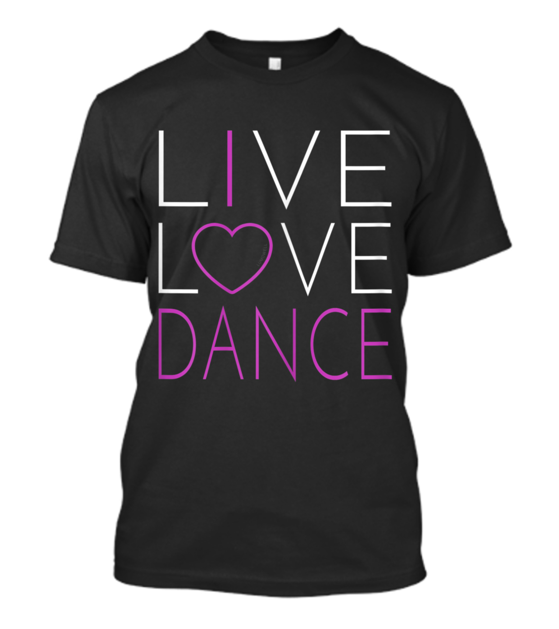 Live Love Dance Heart Design I Love Dance T-Shirt