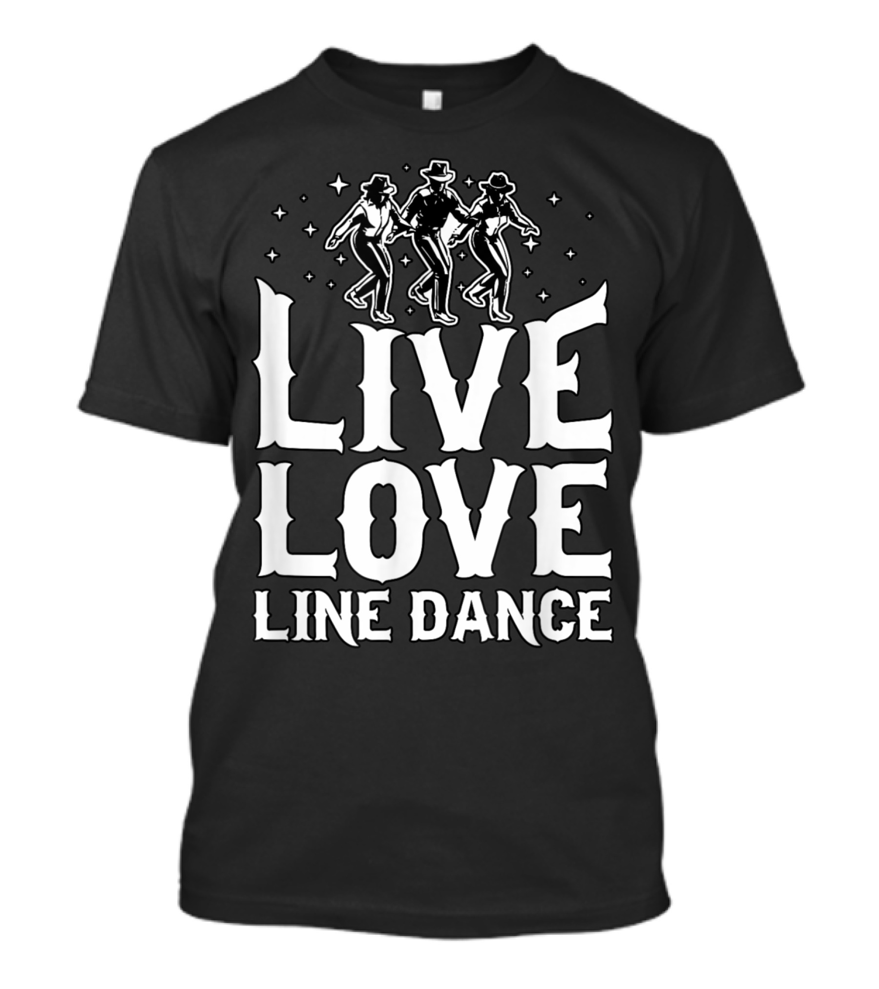Line Dance Enthusiasts Live Love Country Western Dance Steps T-Shirt