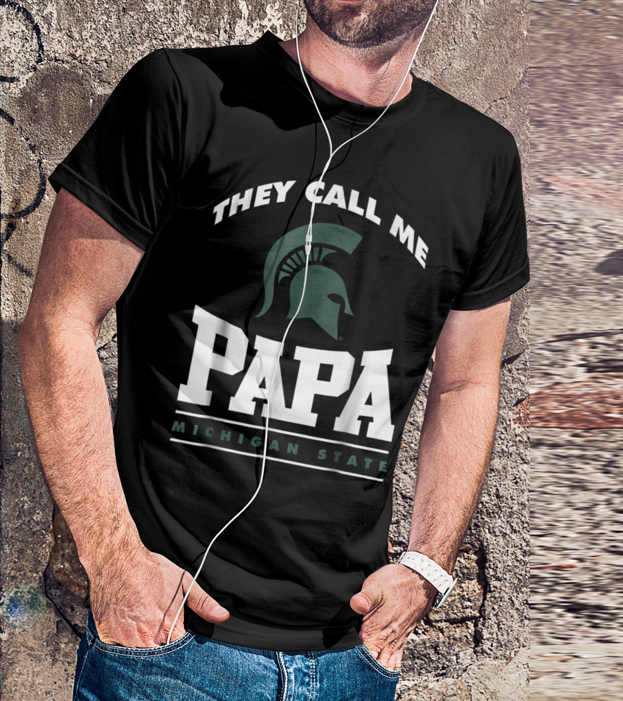 They Call Me Papa Michigan State Spartans Helmet T-Shirt