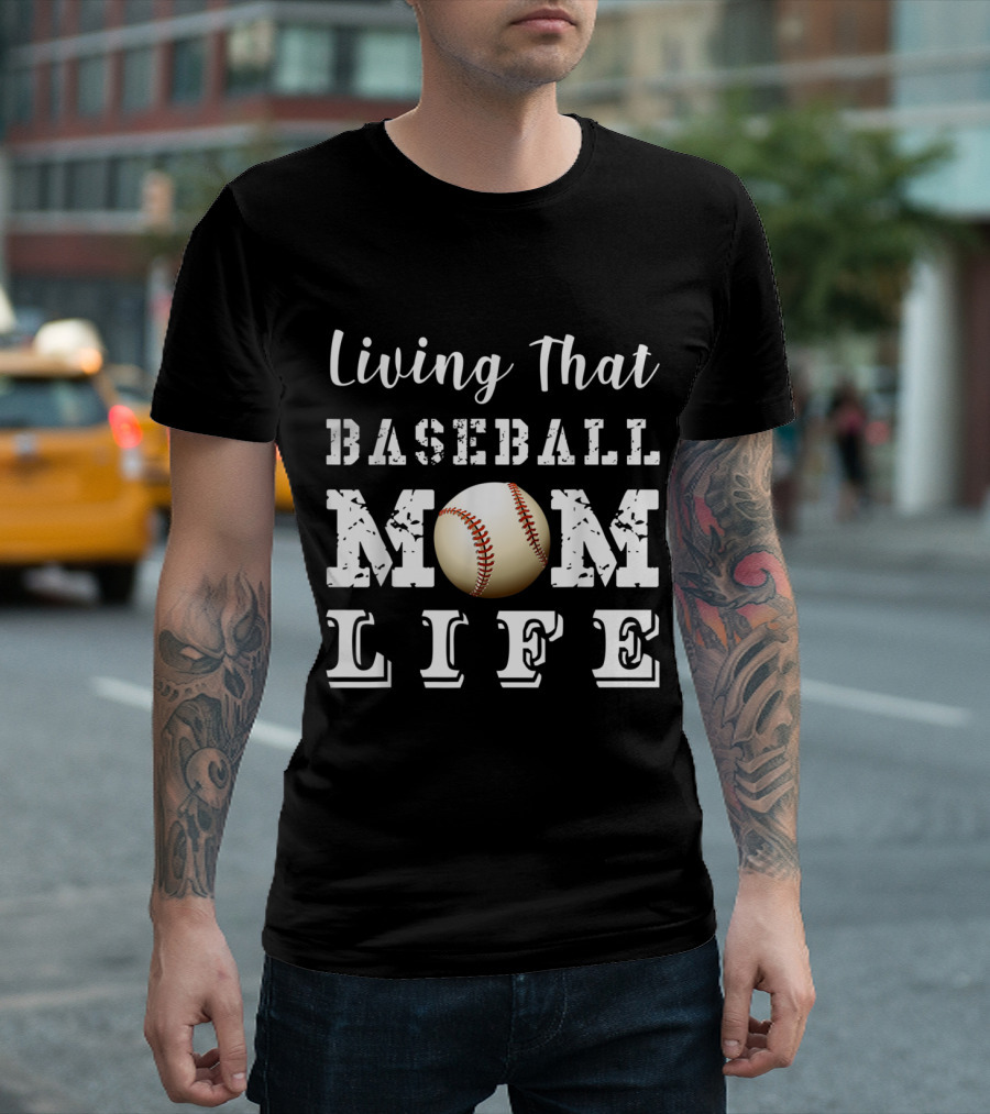 Living That Baseball Mom Life Sport Enthusiast's Pride T-Shirt