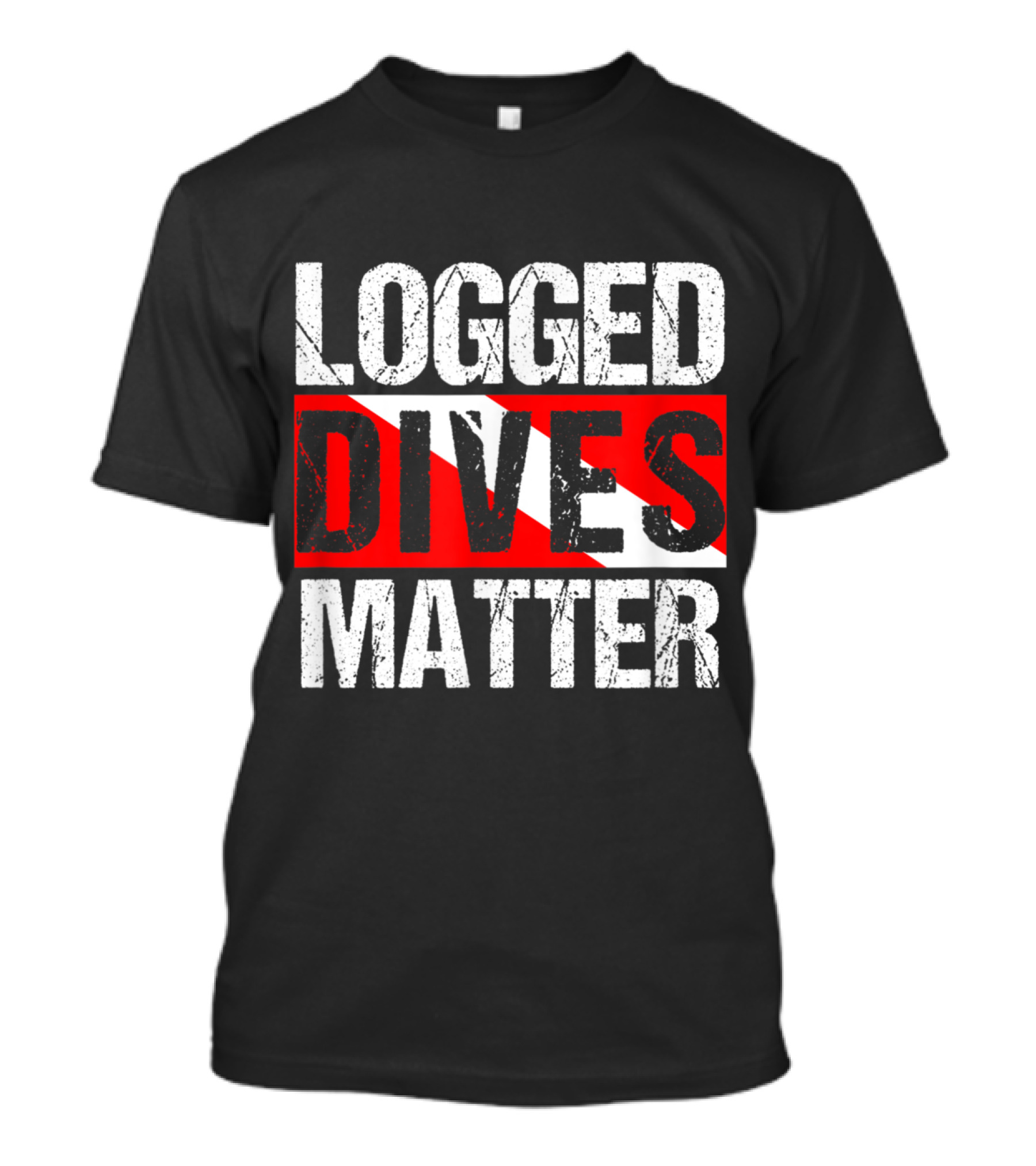 Logged Dives Matter Diver Flag Funny Scuba T-Shirt