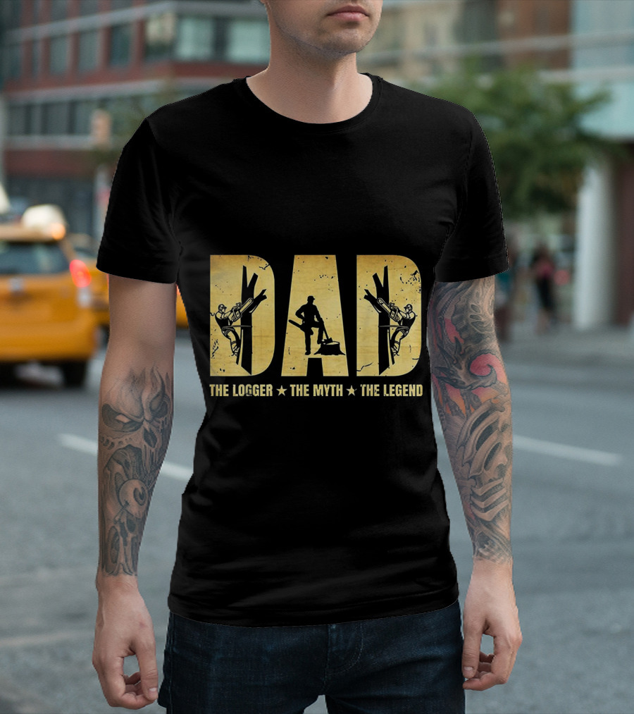 Dad The Logger The Myth The Legend Bold Text with Chainsaw Tree T-Shirt