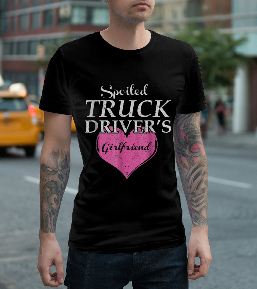 Spoiled Truck Driver's Girlfriend Pink Heart T-Shirt