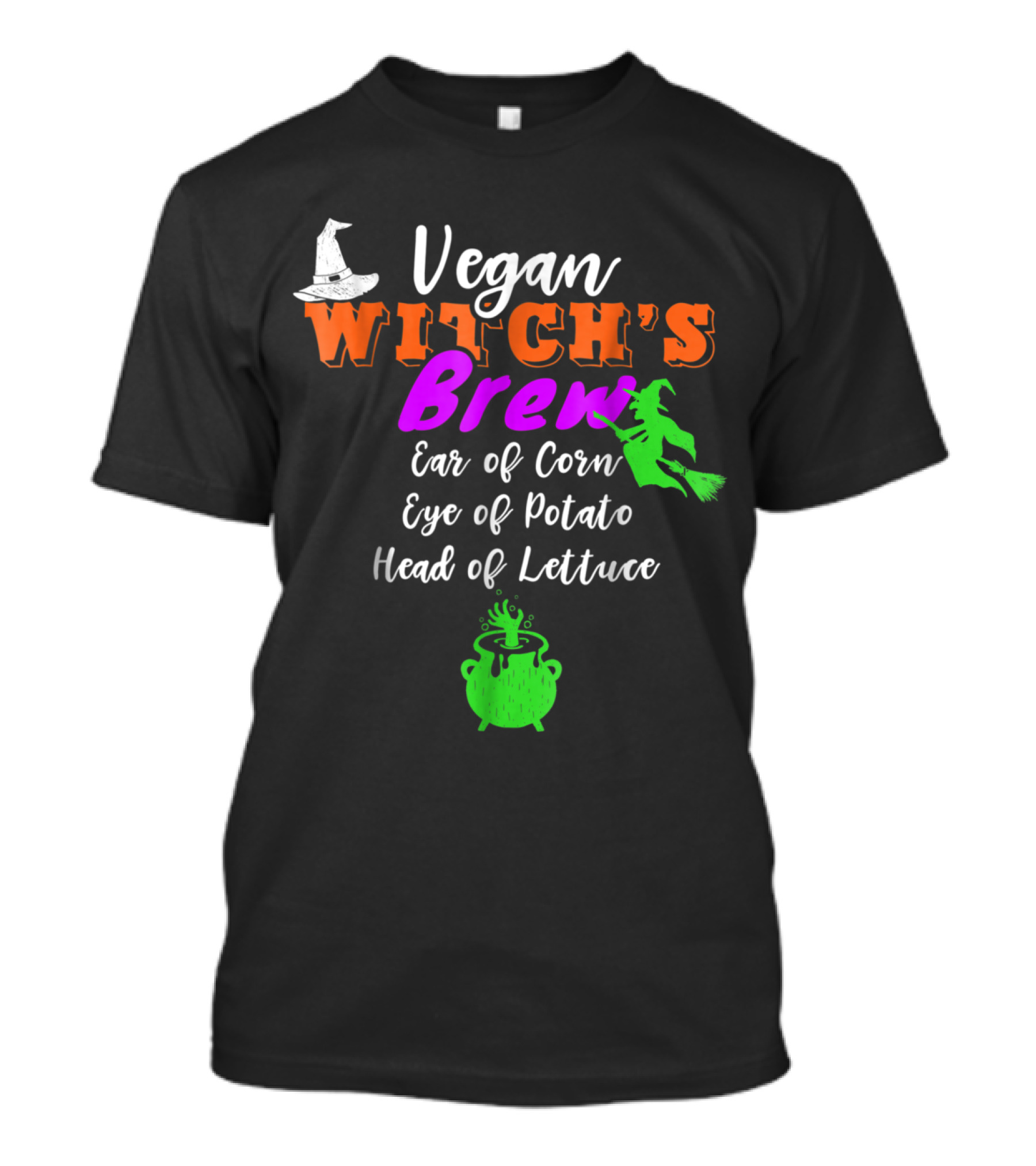 Vegan Witch's Brew Ear Of Corn Eye Of Potato Head Of Lettuce Witch Hat And Broomstick With Cauldron T-Shirt