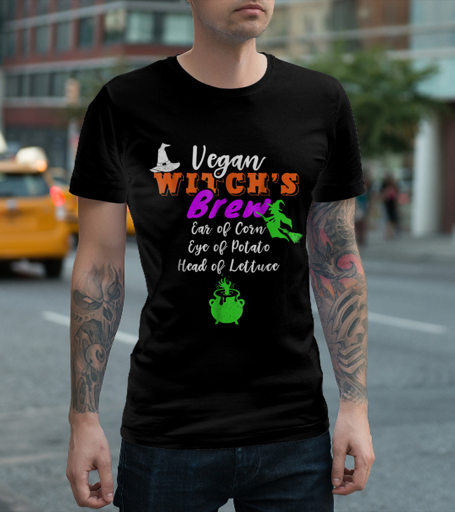 Vegan Witch's Brew Ear Of Corn Eye Of Potato Head Of Lettuce Witch Hat And Broomstick With Cauldron T-Shirt