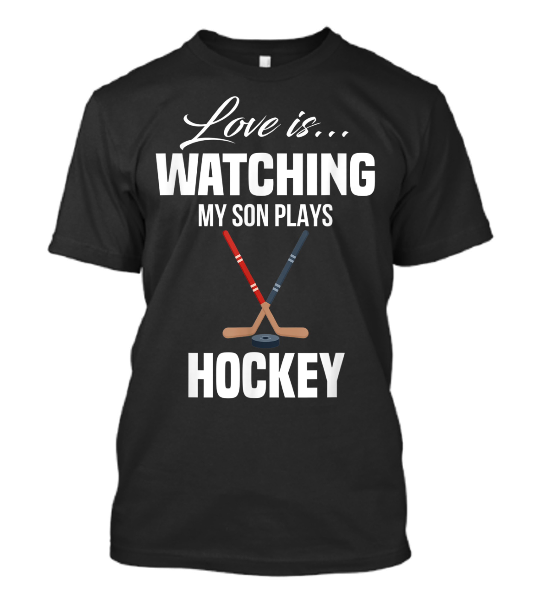 Love Is Watching My Son Plays Hockey T-Shirt