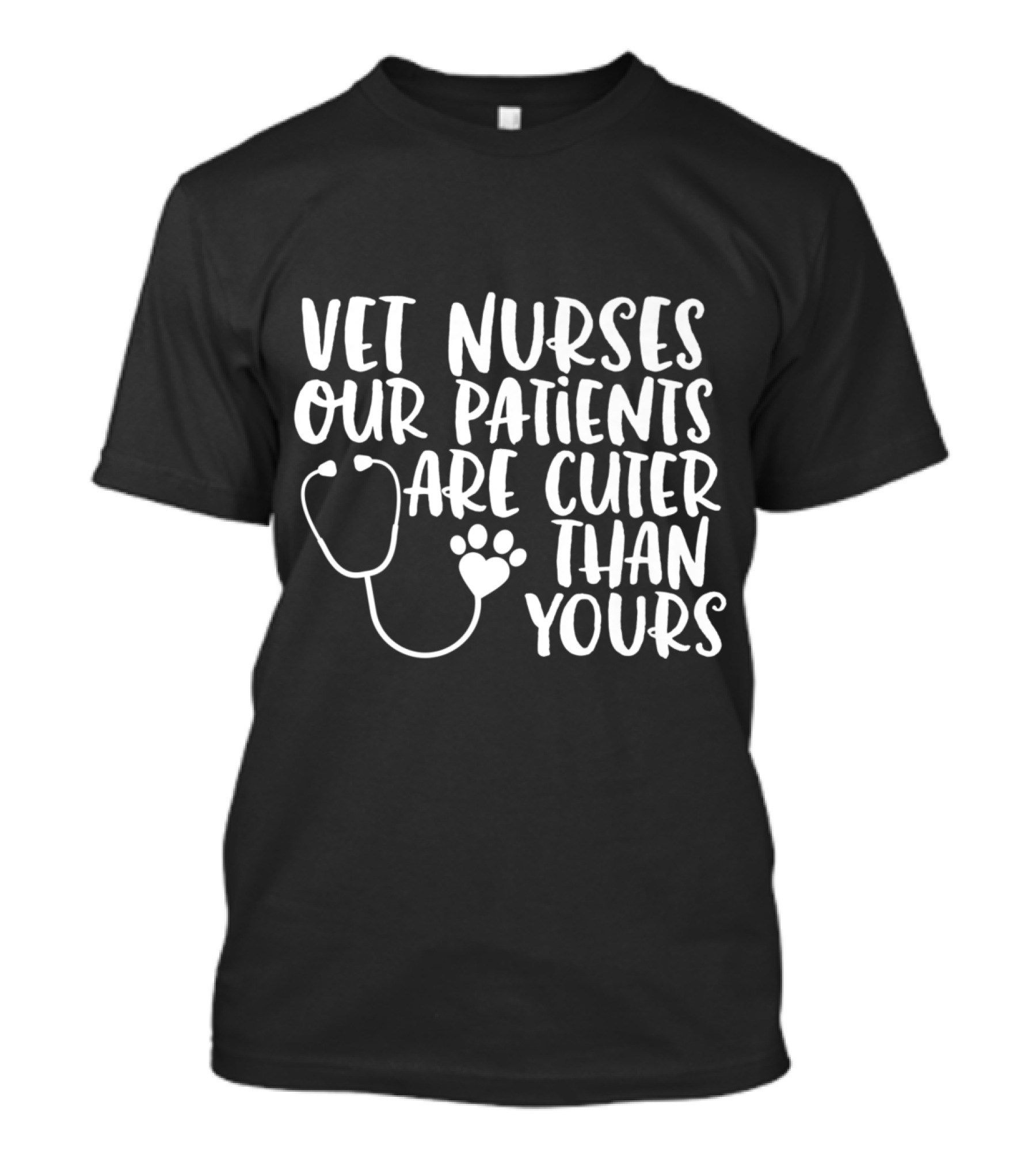 Vet Nurses Our Patients Are Cuter Than Yours Stethoscope Paw Prints T-Shirt